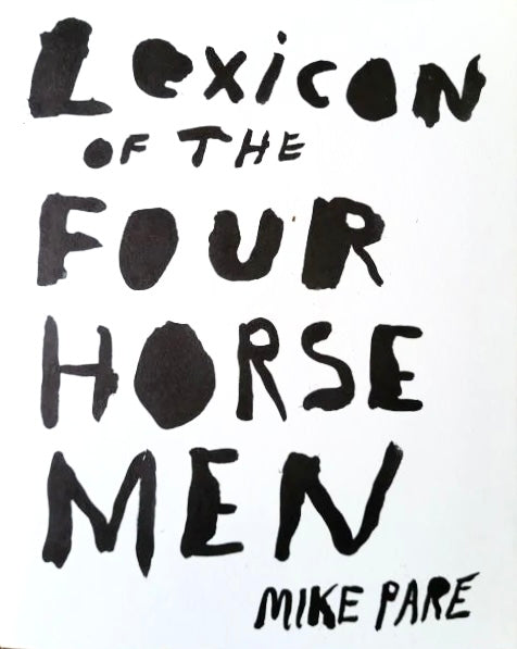 Lexicon of the Four Horsemen (Mike Paré)