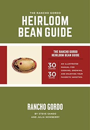 The Rancho Gordo Heirloom Bean Guide (Steve Sando) *Signed*
