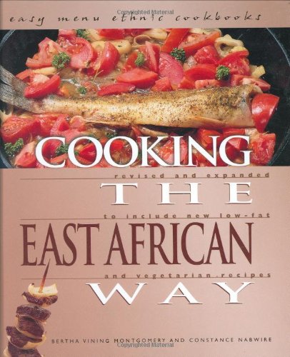 Cooking the East African Way (Bertha Vining Montgomery, Constance R. Nabwire)