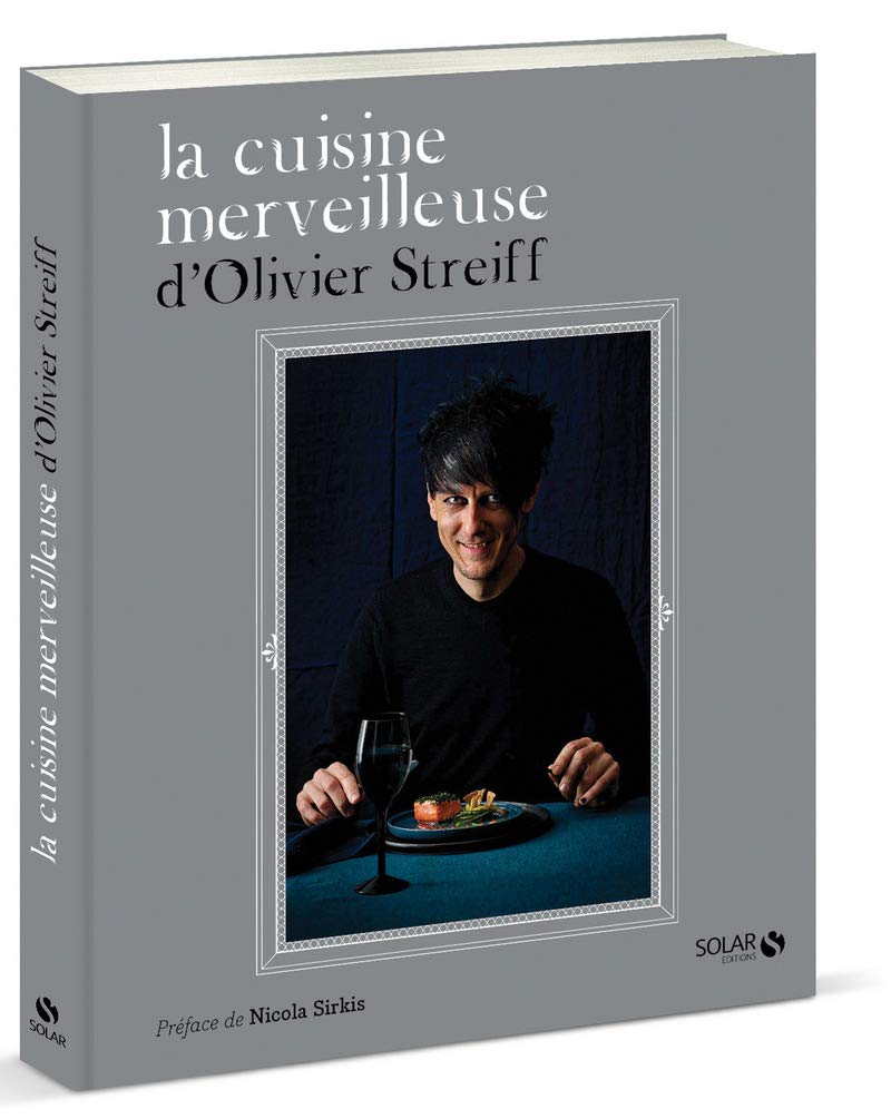 La cuisine merveilleuse d'Olivier Streiff (Olivier Streiff)