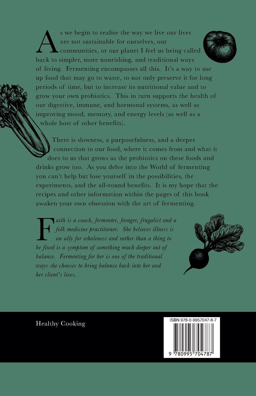 Fermental: The Art of & Obsession with Fermented Foods & Drinks (Faith Canter)