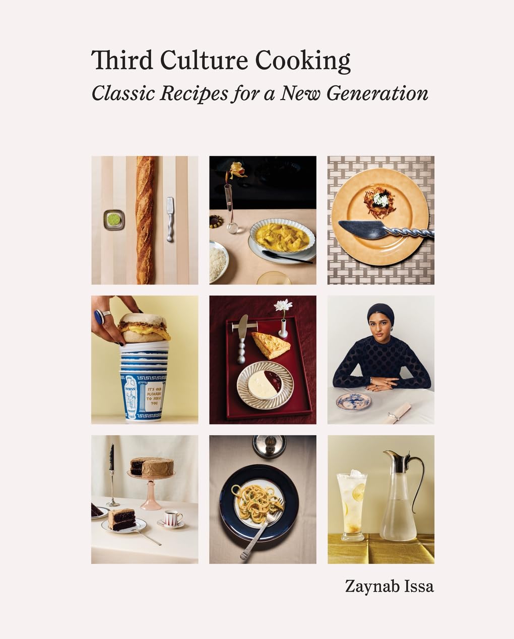Third Culture Cooking: Classic Recipes for a New Generation (Zaynab Issa)