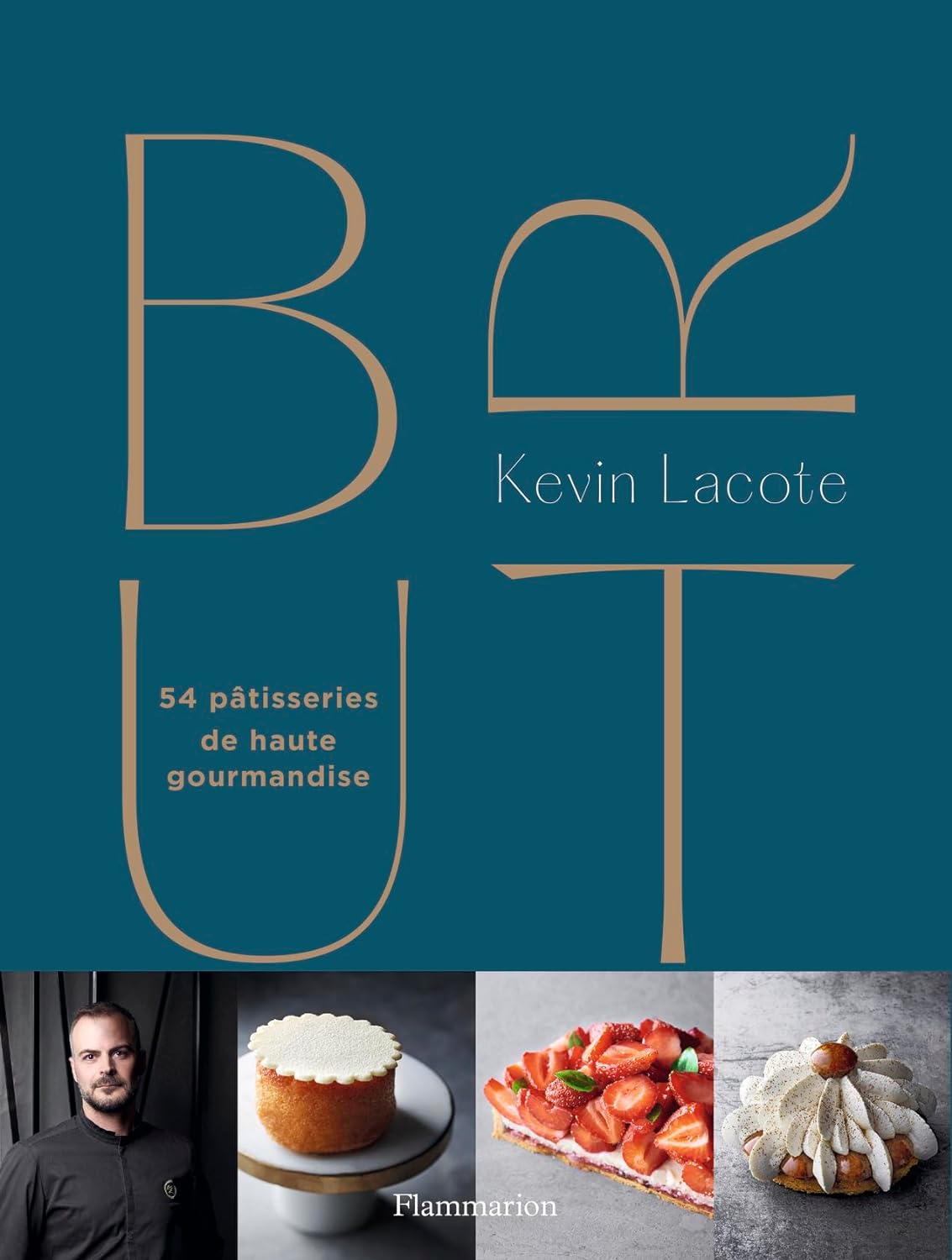 BRUT: 54 pâtisseries de haute gourmandise Relié (Kevin Lacote)