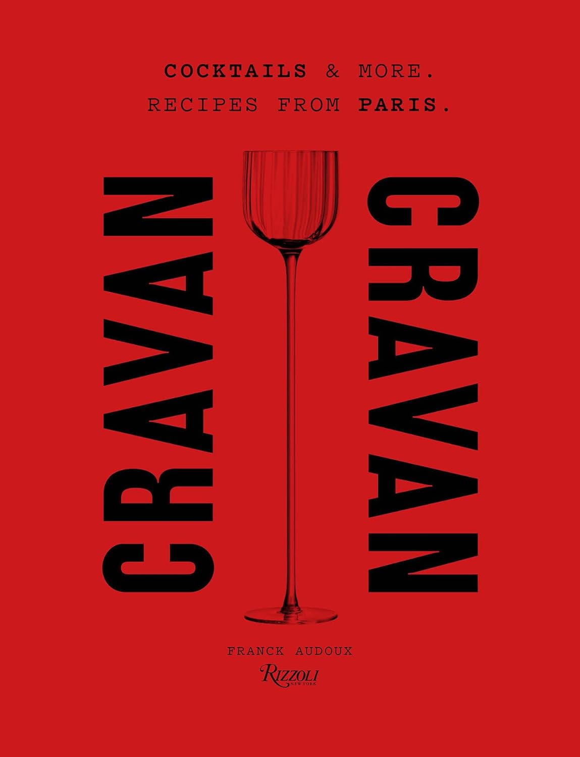 *Pre-Order* Cravan: Cocktails and More: Recipes from Paris (Franck Audoux)