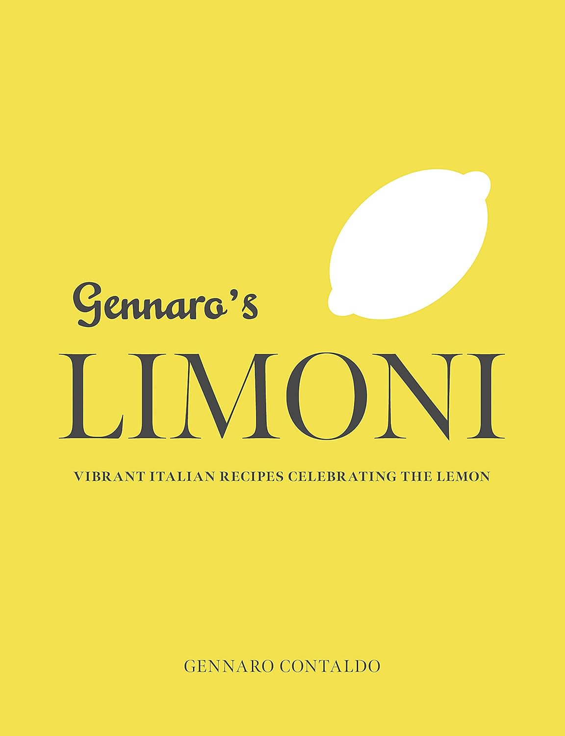 Gennaro's Limoni: Vibrant Italian Recipes Celebrating the Lemon (Gennaro Contaldo)