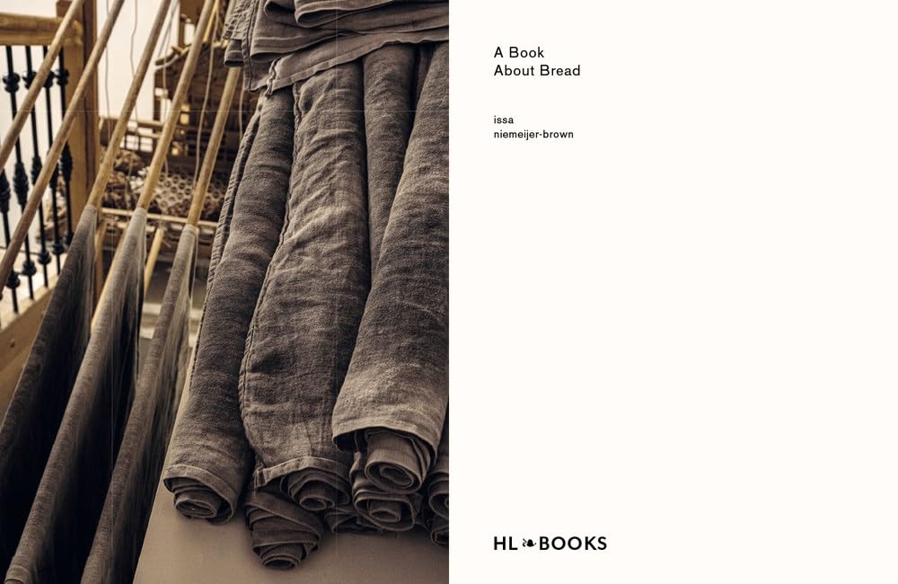 A Book about Bread: A Baker’s Manual (Issa Niemeijer-Brown)