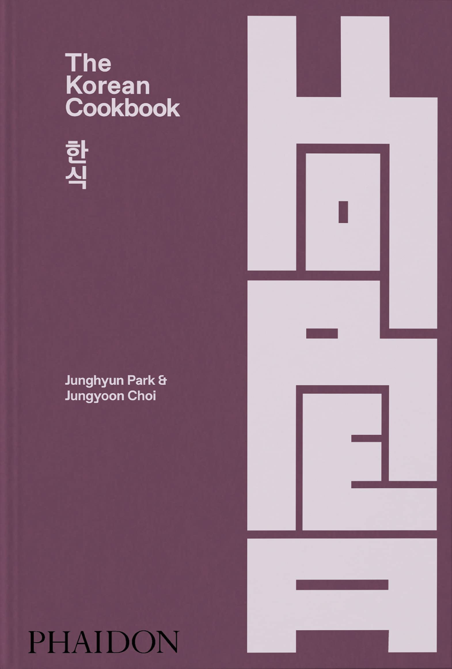 The Korean Cookbook (Junghyun Park, Jungyoon Choi)