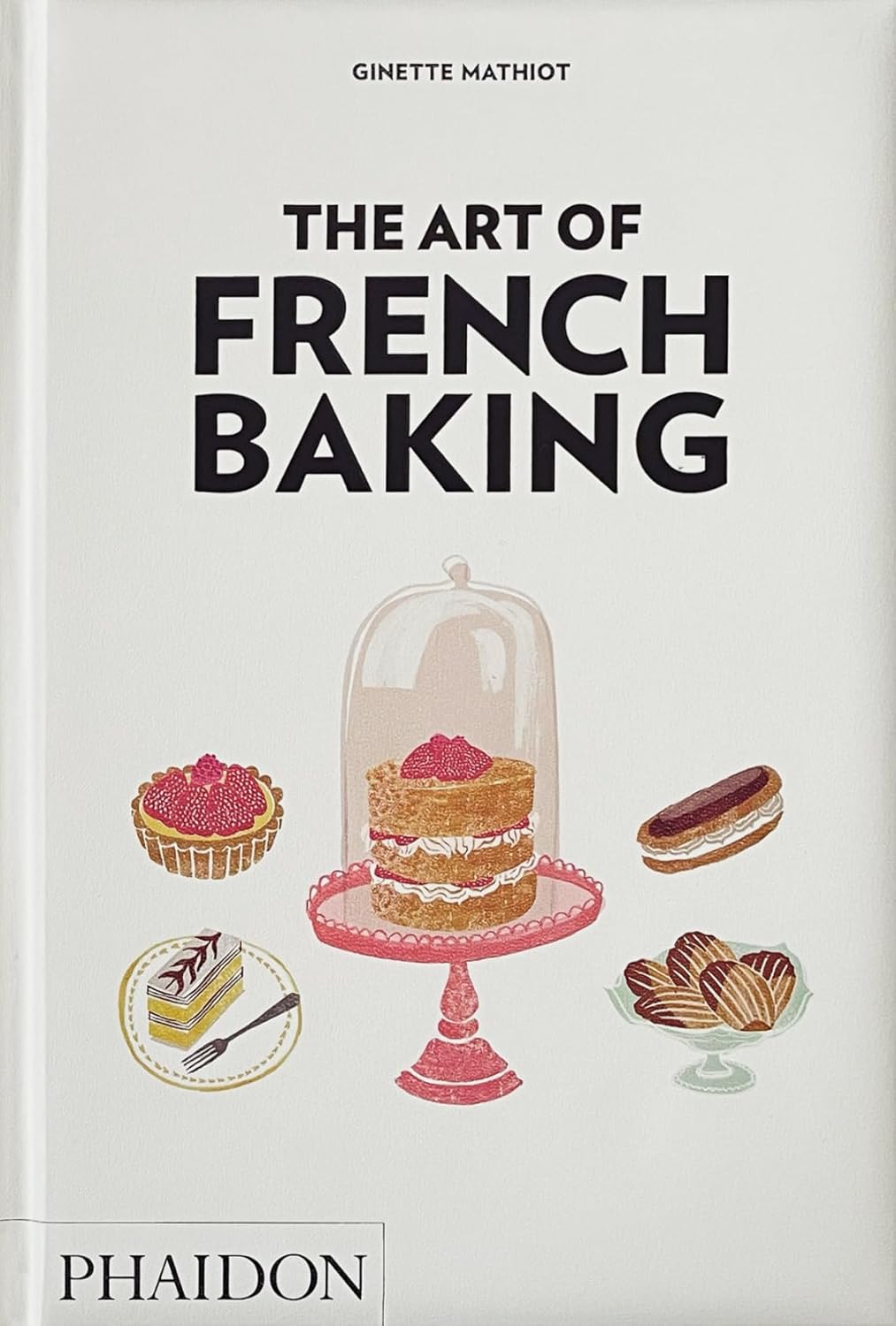 The Art of French Baking (Ginette Mathiot)