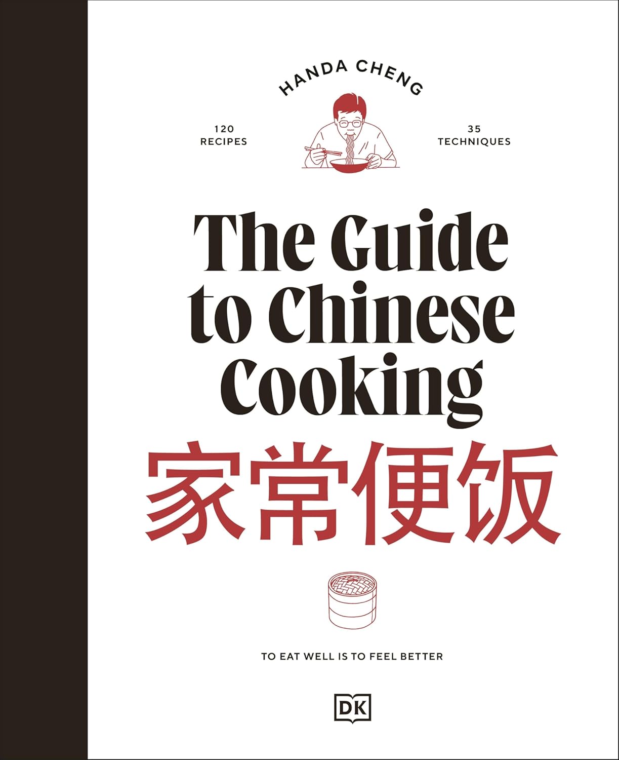 The Guide to Chinese Cooking: A Journey Through China's Favorite Dishes (Handa Cheng)
