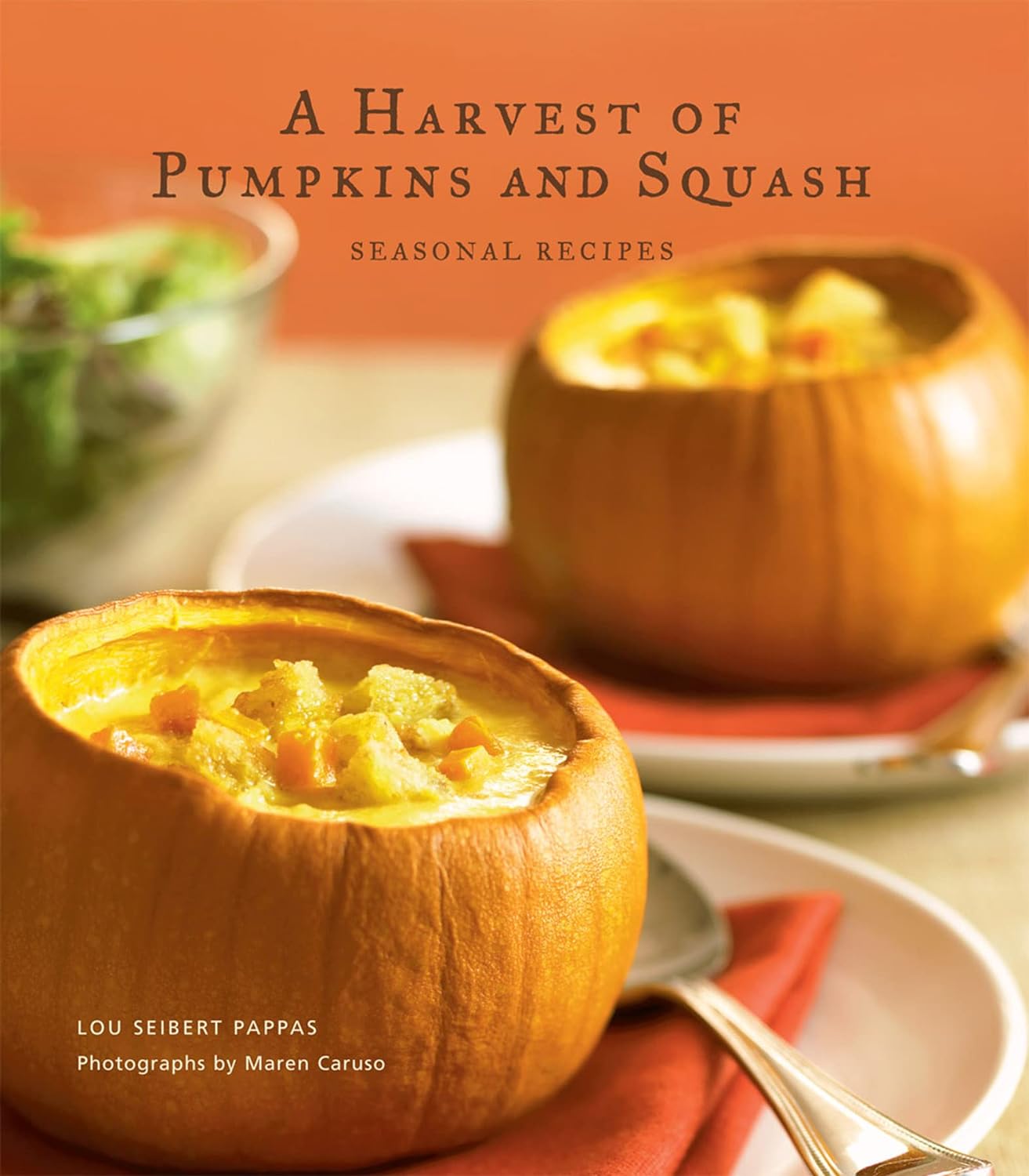 *Sale* A Harvest of Pumpkins and Squash: Seasonal Recipes (Lou Seibert Pappas)