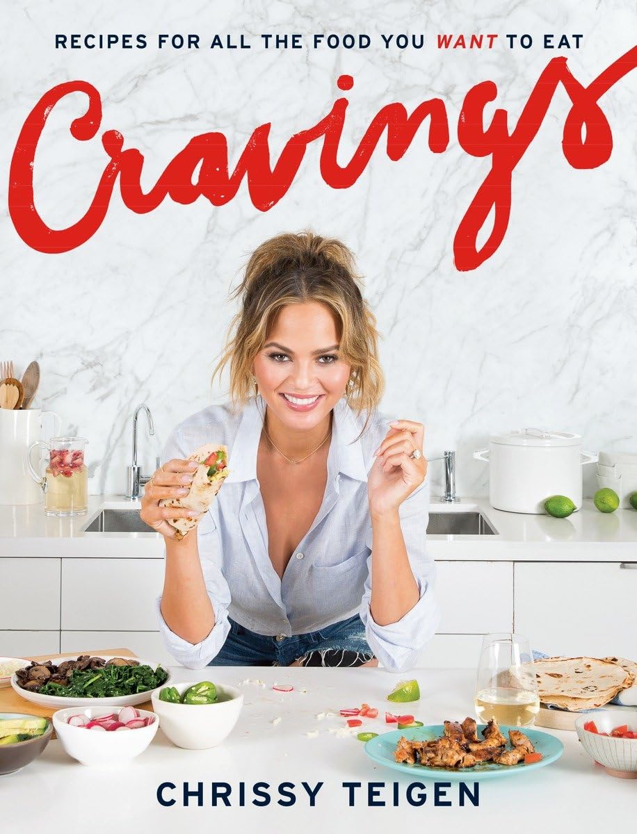 Cravings: Recipes for All the Food You Want to Eat (Chrissy Teigen & Adeena Sussman)