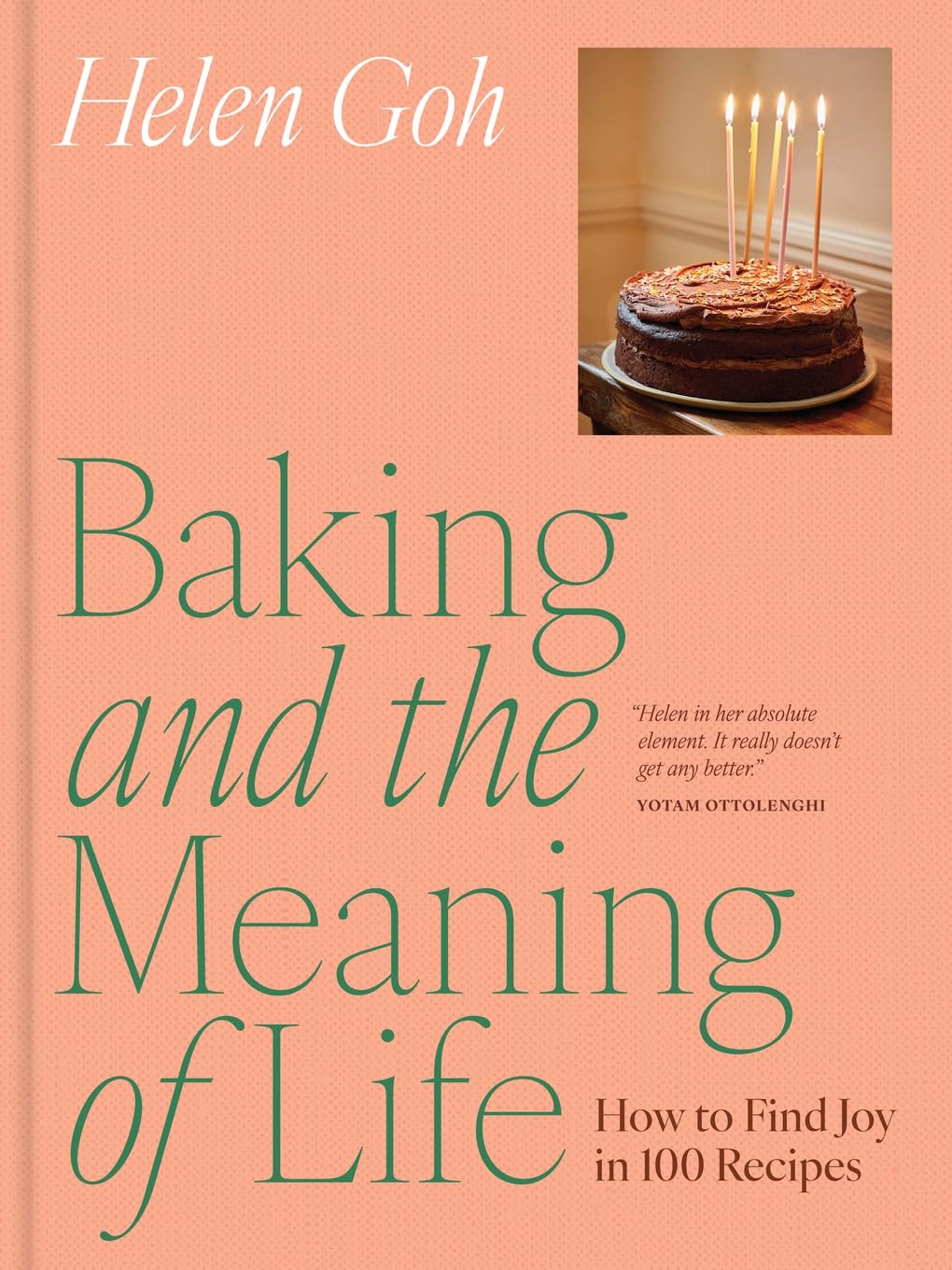 *Pre-Order* Baking and the Meaning of Life: How to Spread Joy in 100 Recipes (Helen Goh) *Signed*