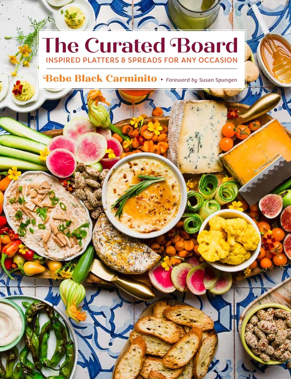 *Pre-Order* The Curated Board: Inspired Platters & Spreads for Any Occasion (Bebe Black Carminito)