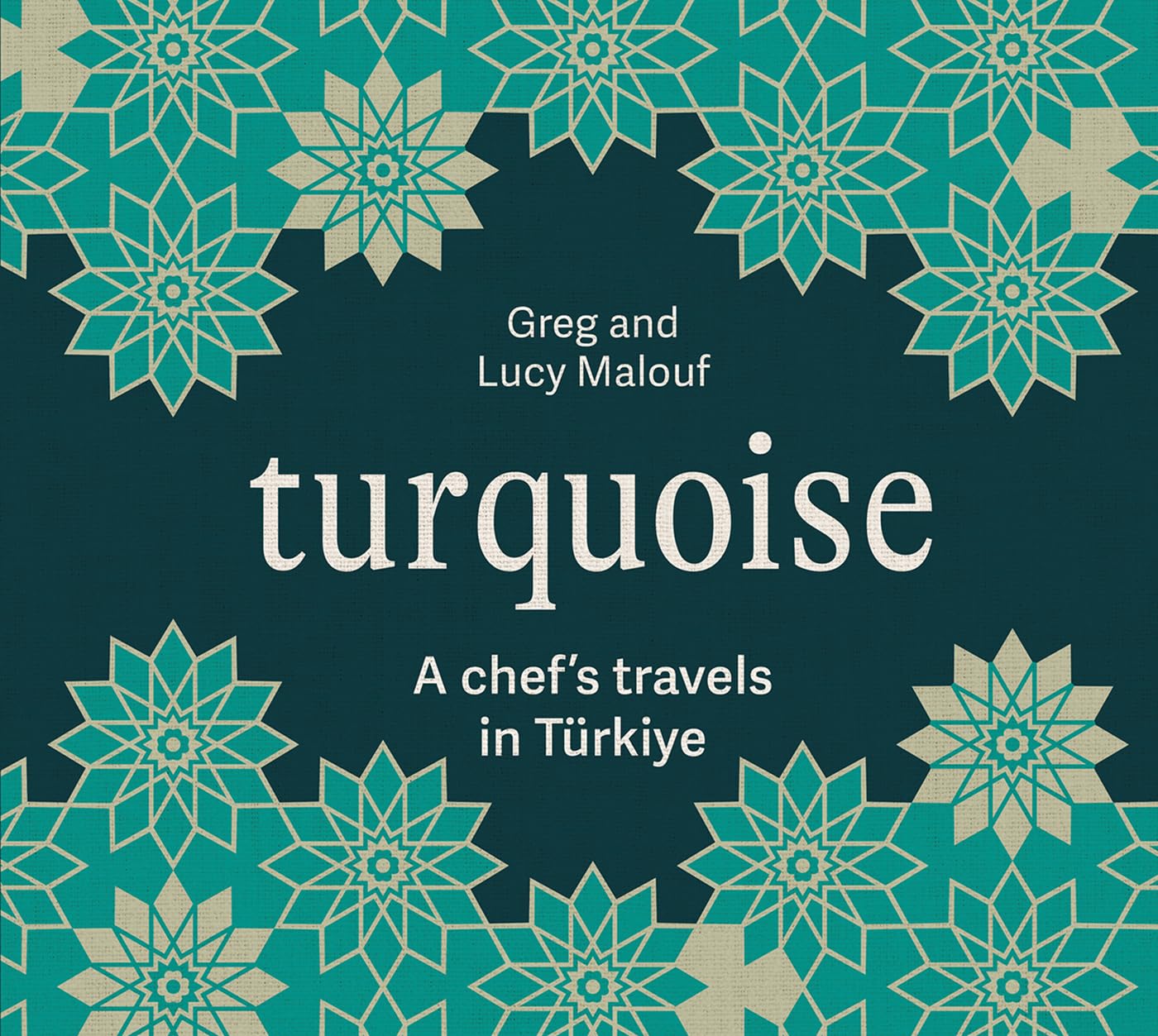 Turquoise: A Chef's Travels in Türkiye Kindle Edition (Greg Malouf, Lucy Malouf)