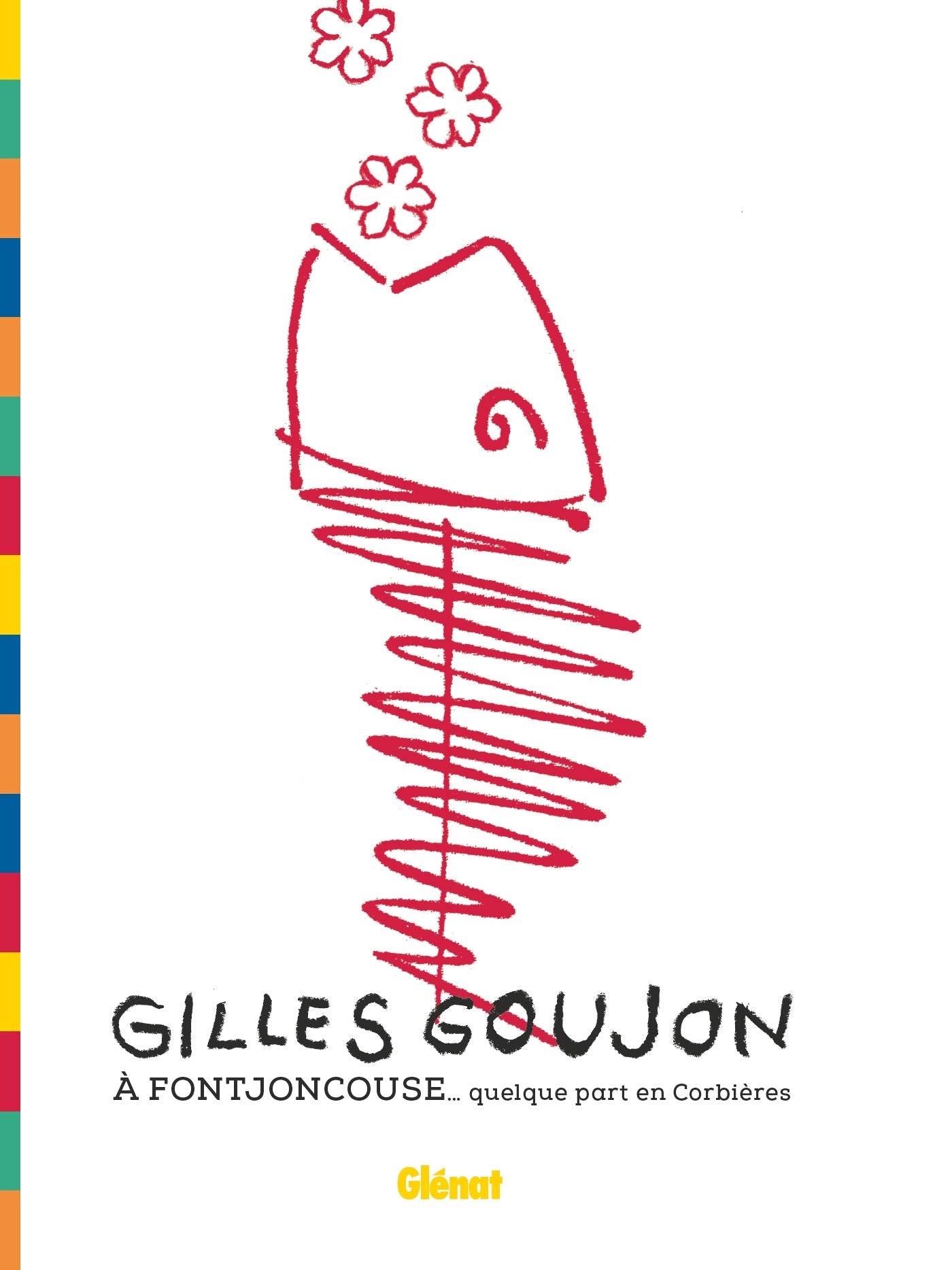 Gilles Goujon a Fontjoncouse...quelque part en Corbières (Gilles Goujon, Henri Pelletier)
