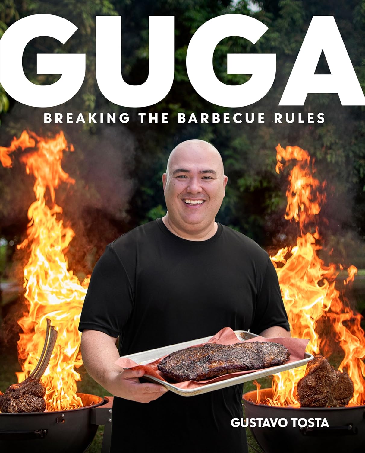 *Sale* Guga: Breaking the Barbecue Rules (Gustavo Tosta)