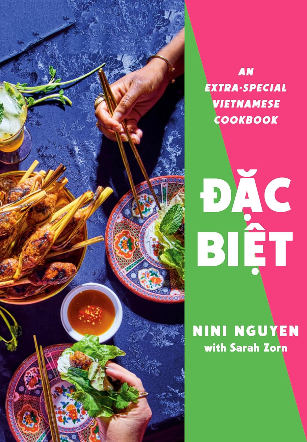 Dac Biet: An Extra-Special Vietnamese Cookbook (Nini Nguyen, Sarah Zorn) *Signed*
