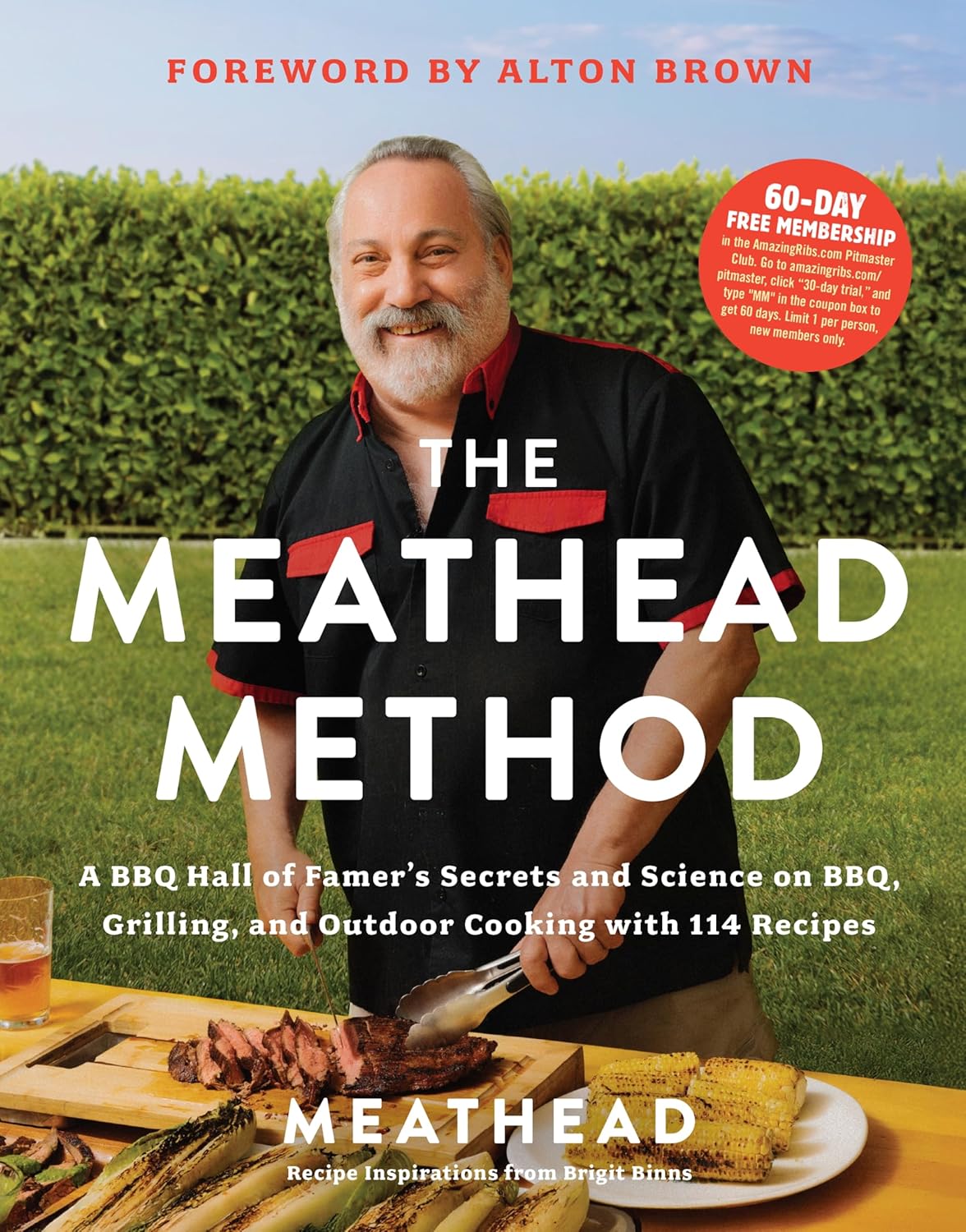 The Meathead Method: A BBQ Hall of Famer's Secrets and Science on BBQ, Grilling, and Outdoor Cooking with 114 Recipes―A Barbecue Cookbook, Perfect for Father's Day (Meathead)