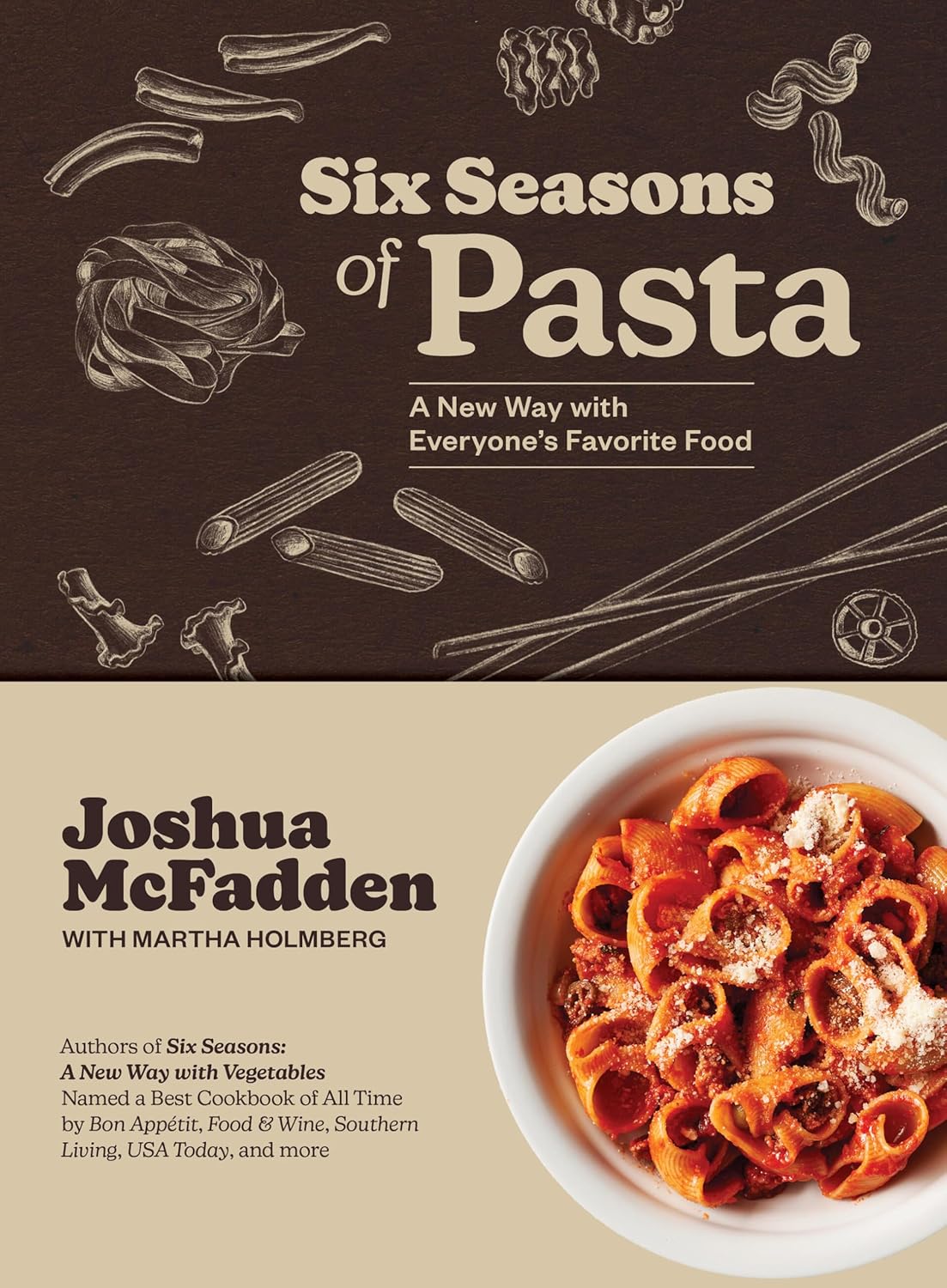 Six Seasons of Pasta: A New Way with Everyone's Favorite Food (Joshua McFadden & Martha Holmberg) *Signed*