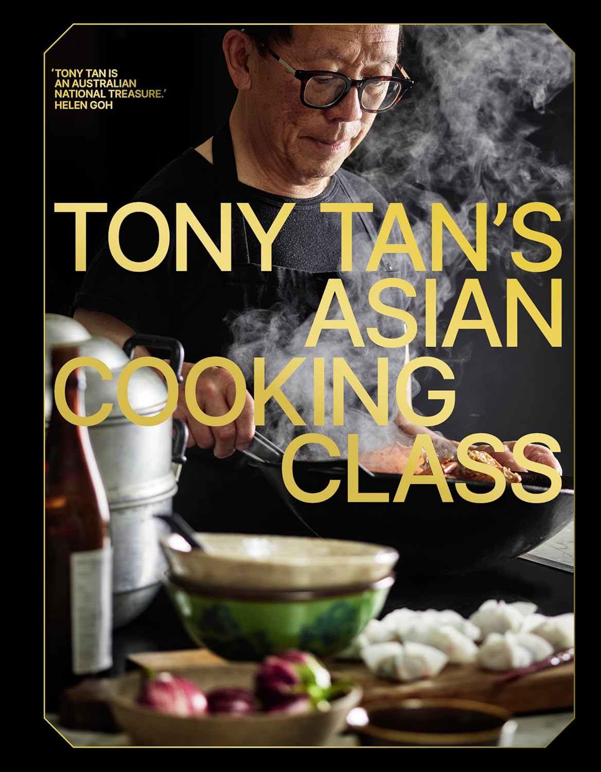 Tony Tan's Asian Cooking Class (Tony Tan) *Signed*