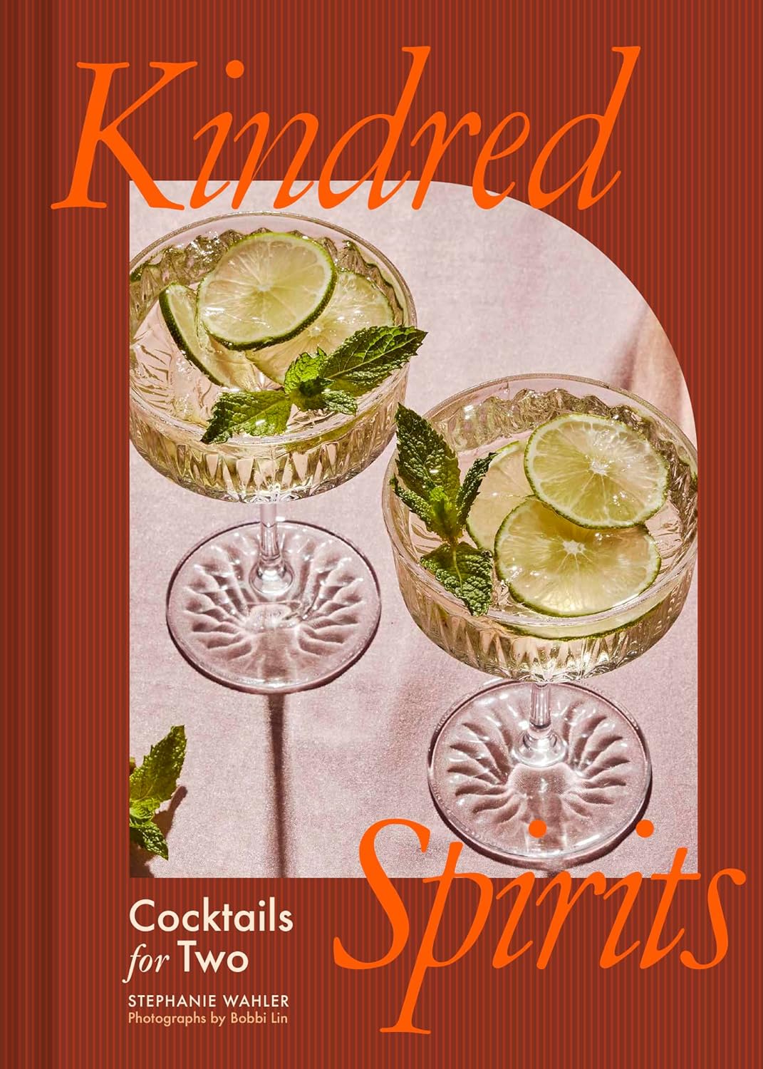 Kindred Spirits: Cocktails for Two (Stephanie Wahler)