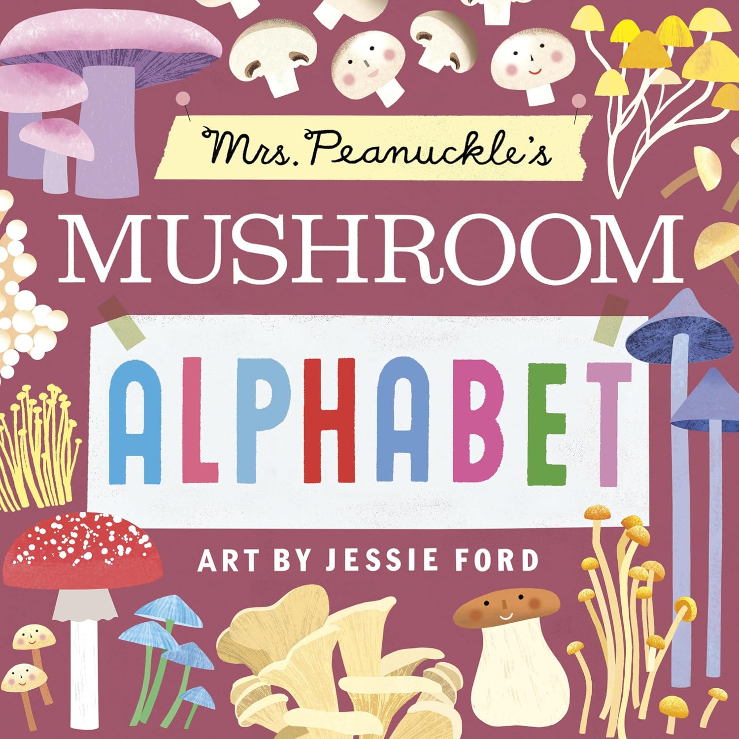 Mrs. Peanuckle's Mushroom Alphabet (Mrs. Peanuckle and Jessie Ford)
