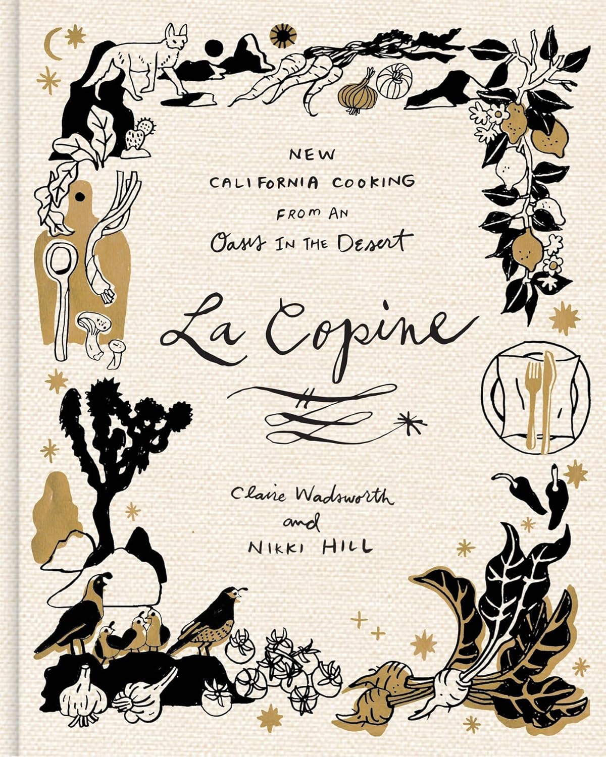 *Pre-order* La Copine: New California Cooking from an Oasis in the Desert (Claire Wadsworth, Nikki Hill, Ben Mims)