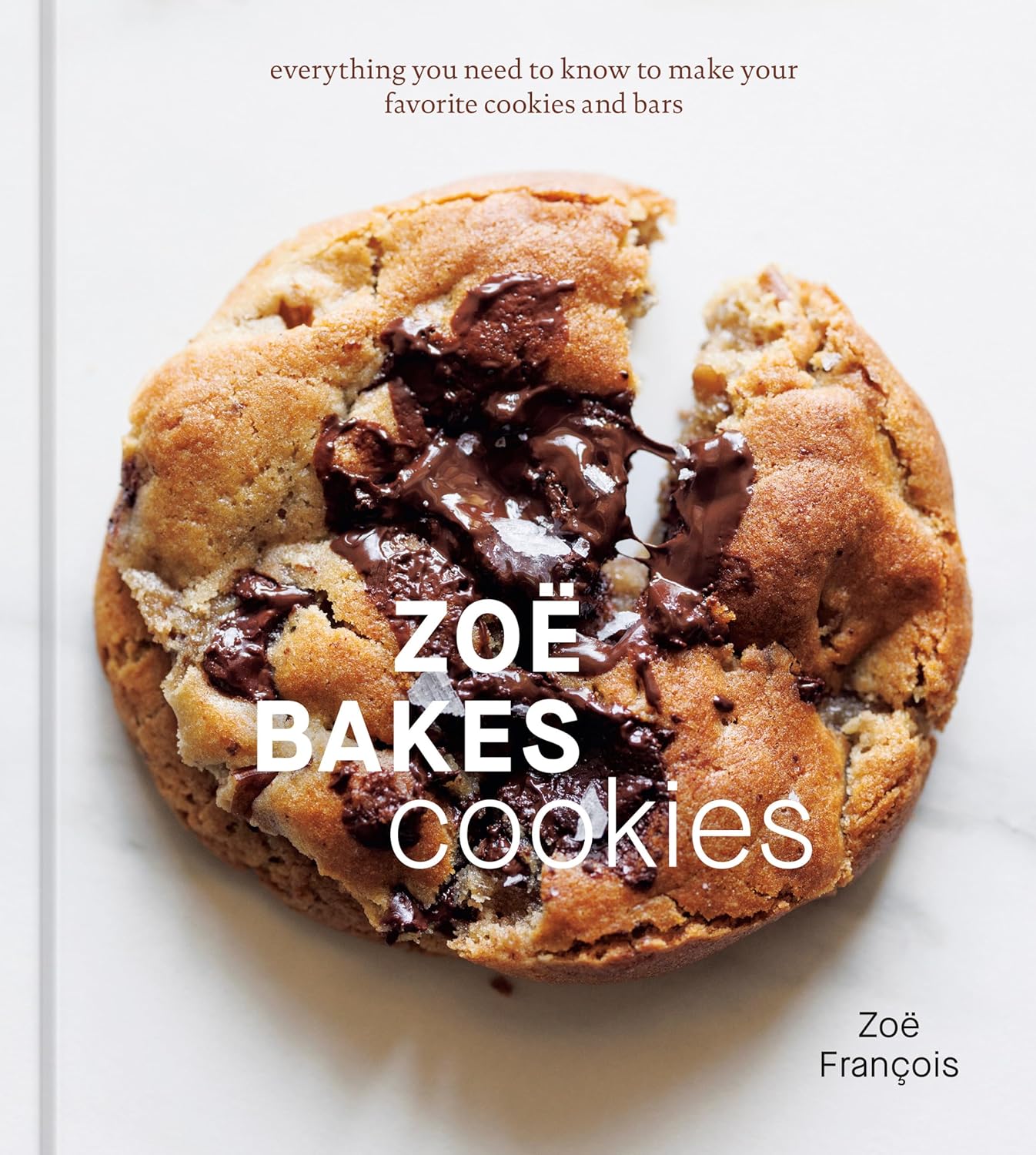 *Pre-order* Zoë Bakes Cookies: Everything You Need to Know to Make Your Favorite Cookies and Bars (Zoë François) *Signed*