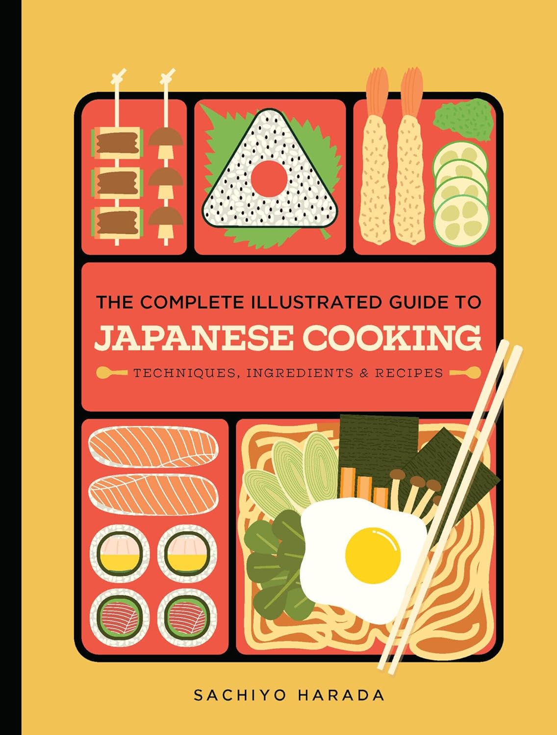 The Complete Illustrated Guide to Japanese Cooking: Techniques, Ingredients & Recipes (Sachiyo Harada)