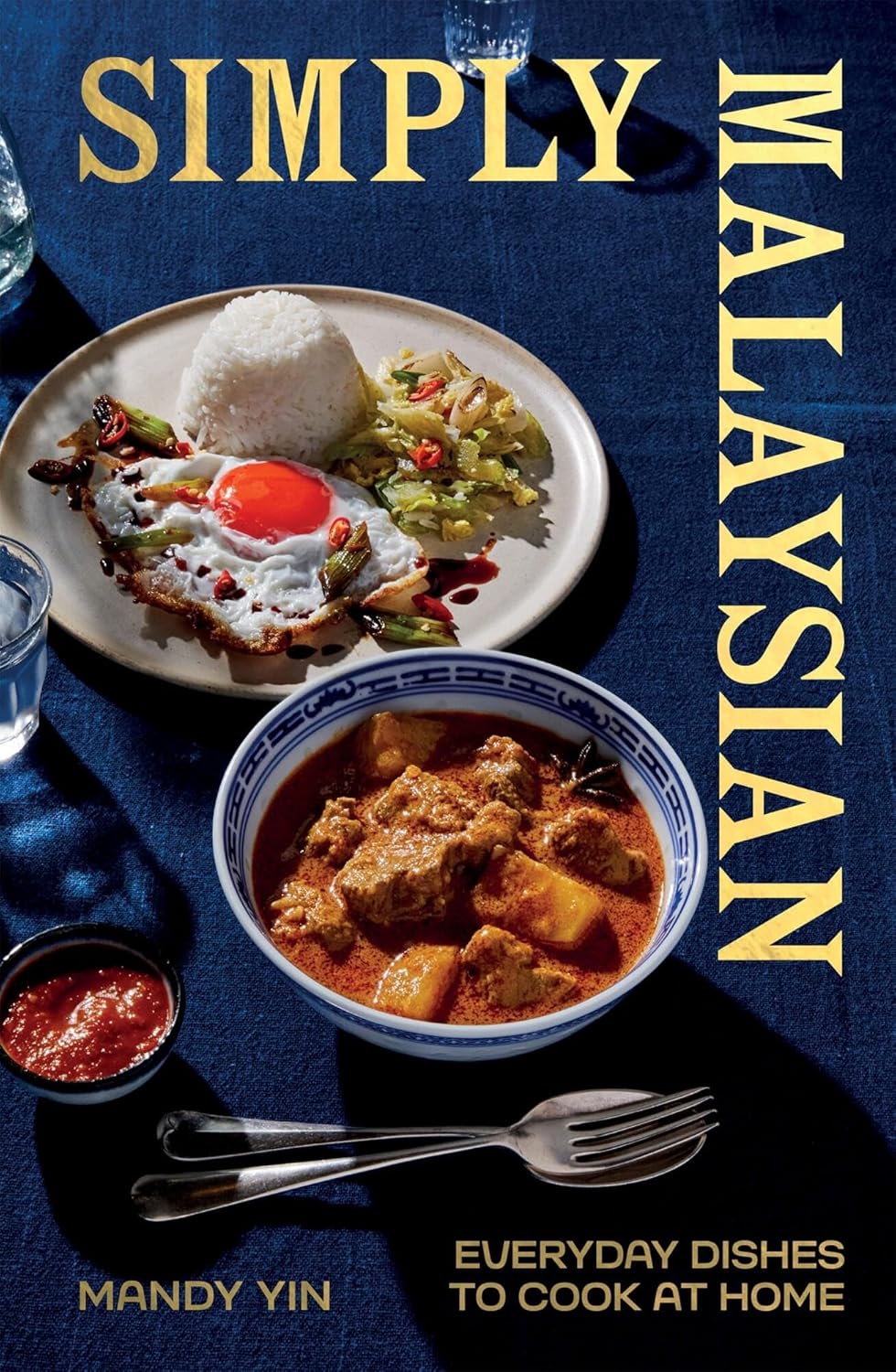 Simply Malaysian: Everyday Dishes to Cook at Home (Mandy Yin)