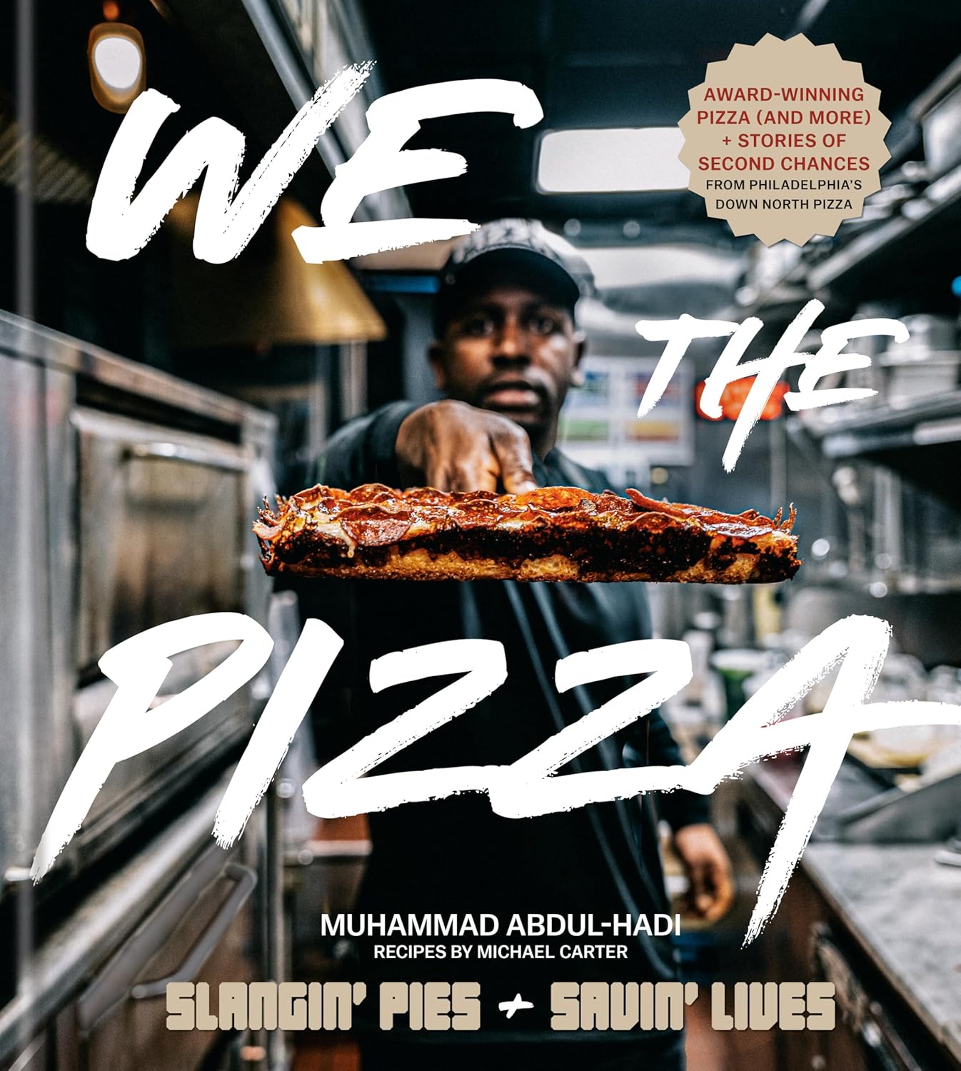 We the Pizza: Slangin' Pies and Savin' Lives (Muhammad Abdul-Hadi, Michael Carter, David Joachim)