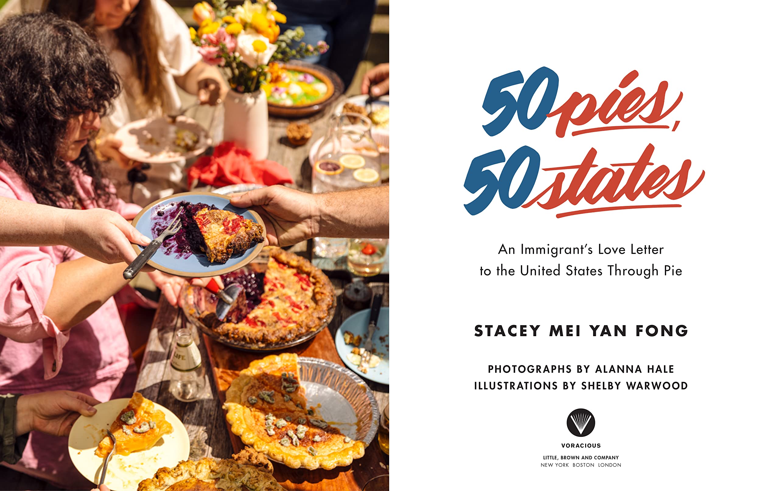 50 Pies, 50 States: An Immigrant's Love Letter to the United States Through Pie (Stacey Mei Yan Fong)