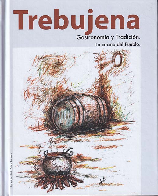 (Spanish) Trebujena: Gastronoia y Tradicion - La Cocina del Pueblo