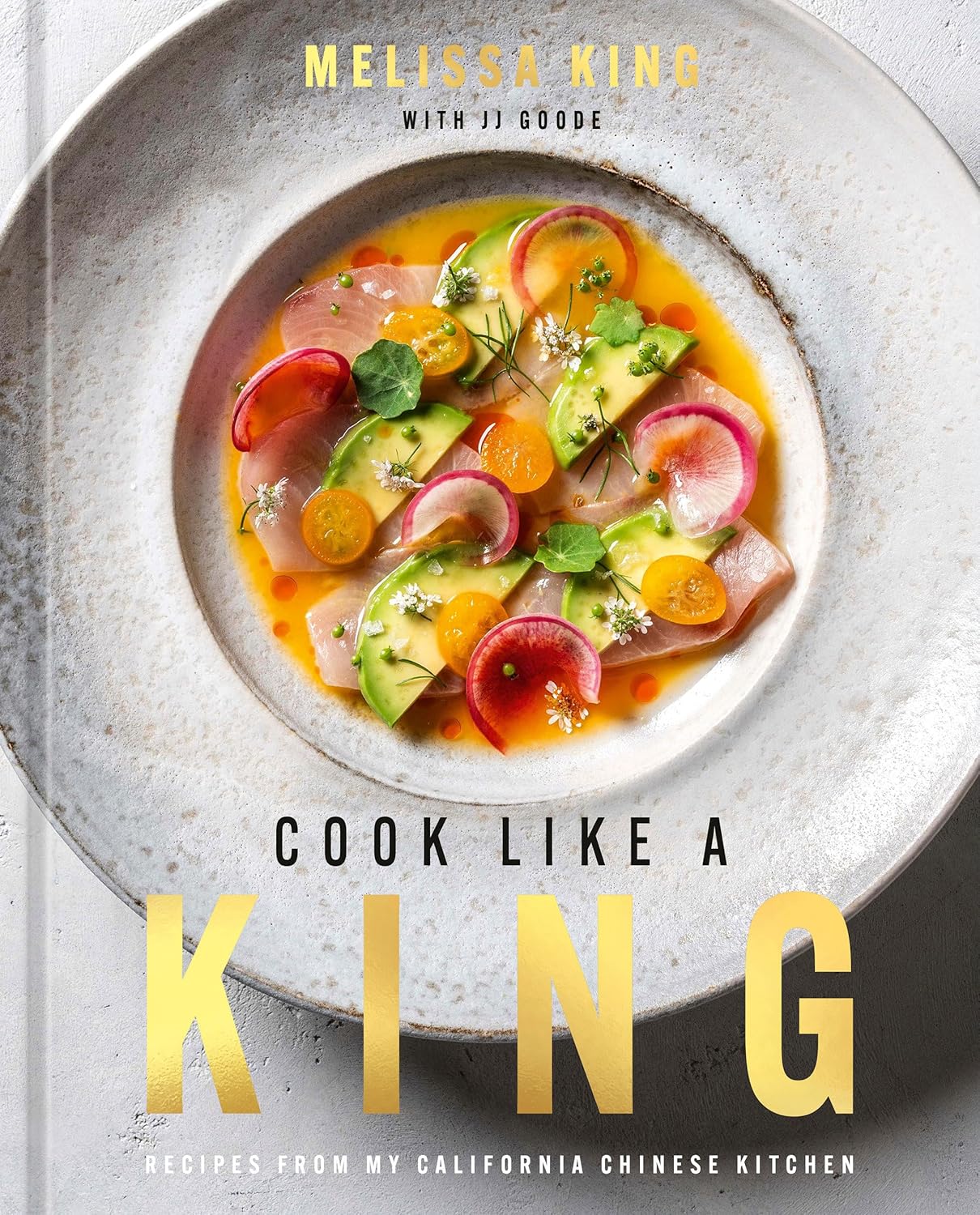 Cook Like a King: Recipes from My California Chinese Kitchen (Melissa King) *Signed*