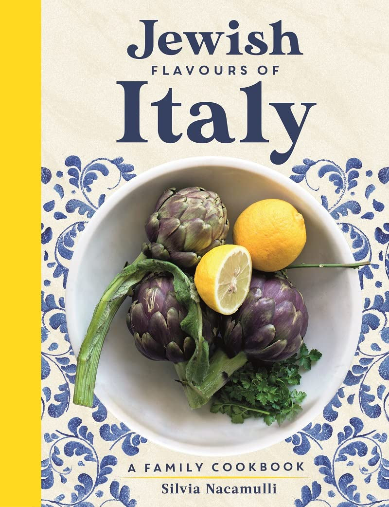 Jewish Flavours of Italy: A Family Cookbook (Silvia Nacamulli)