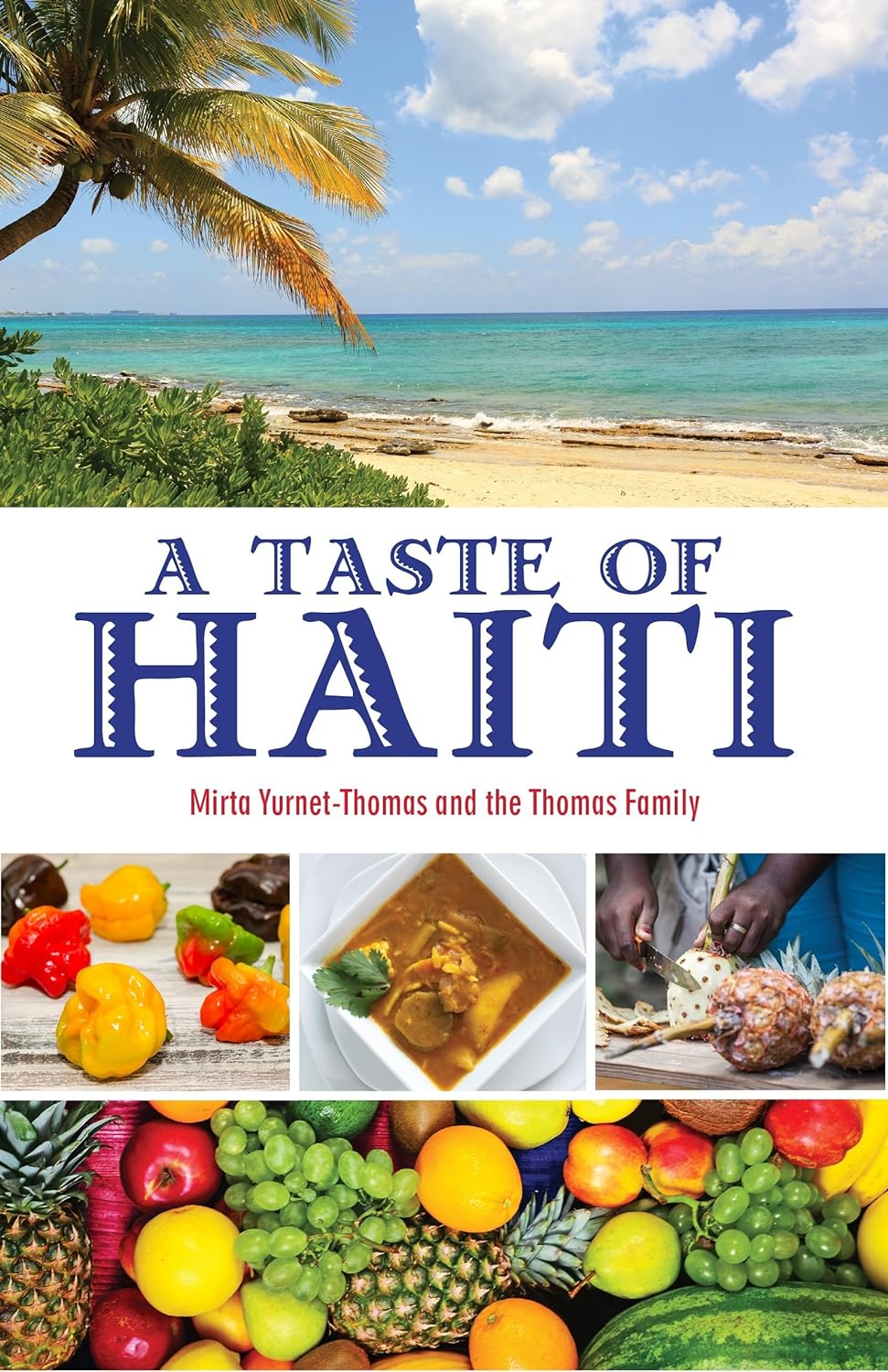 A Taste of Haiti (Mirta Yurnet-Thomas)