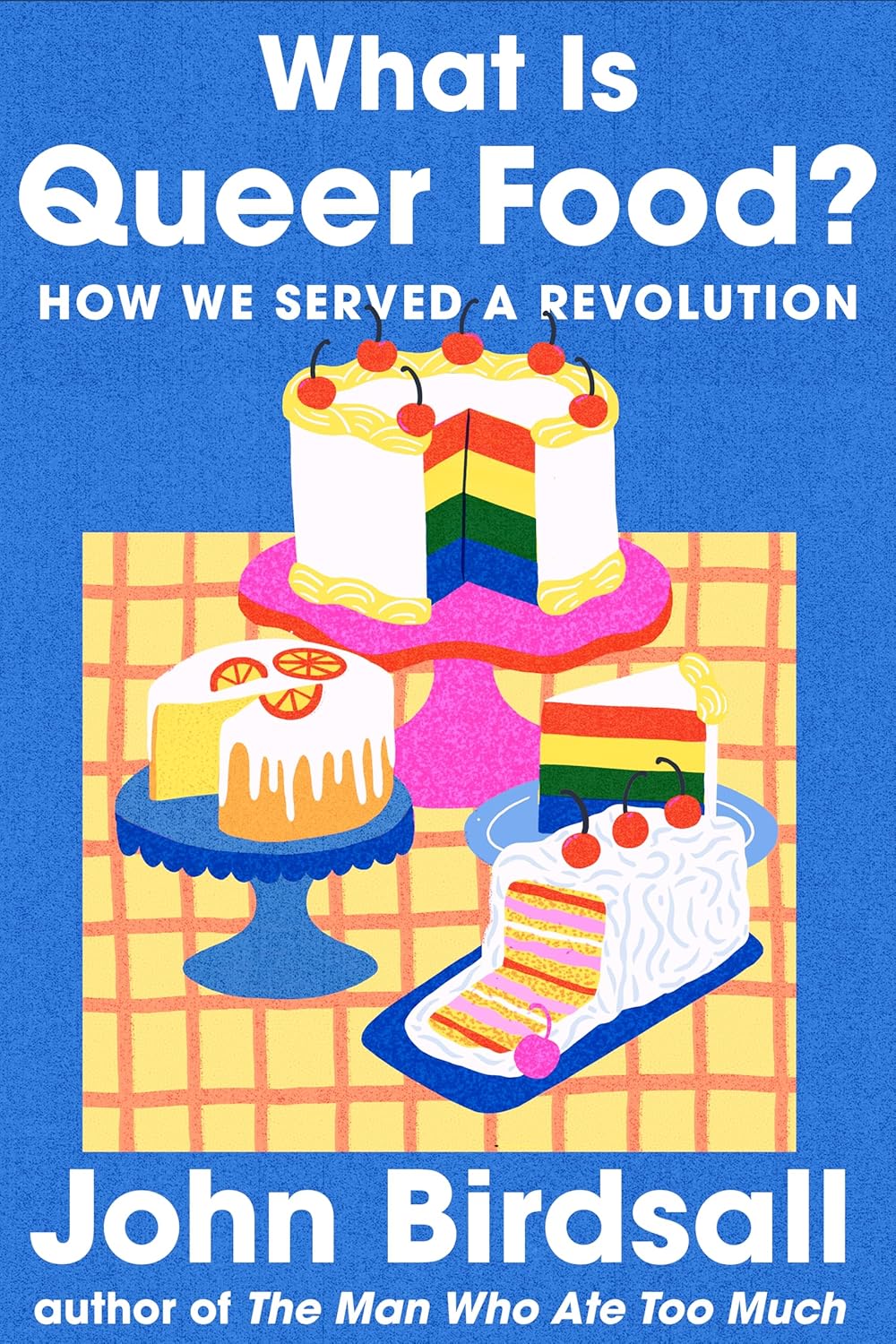 What Is Queer Food?: How We Served a Revolution (John Birdsall) *Signed*