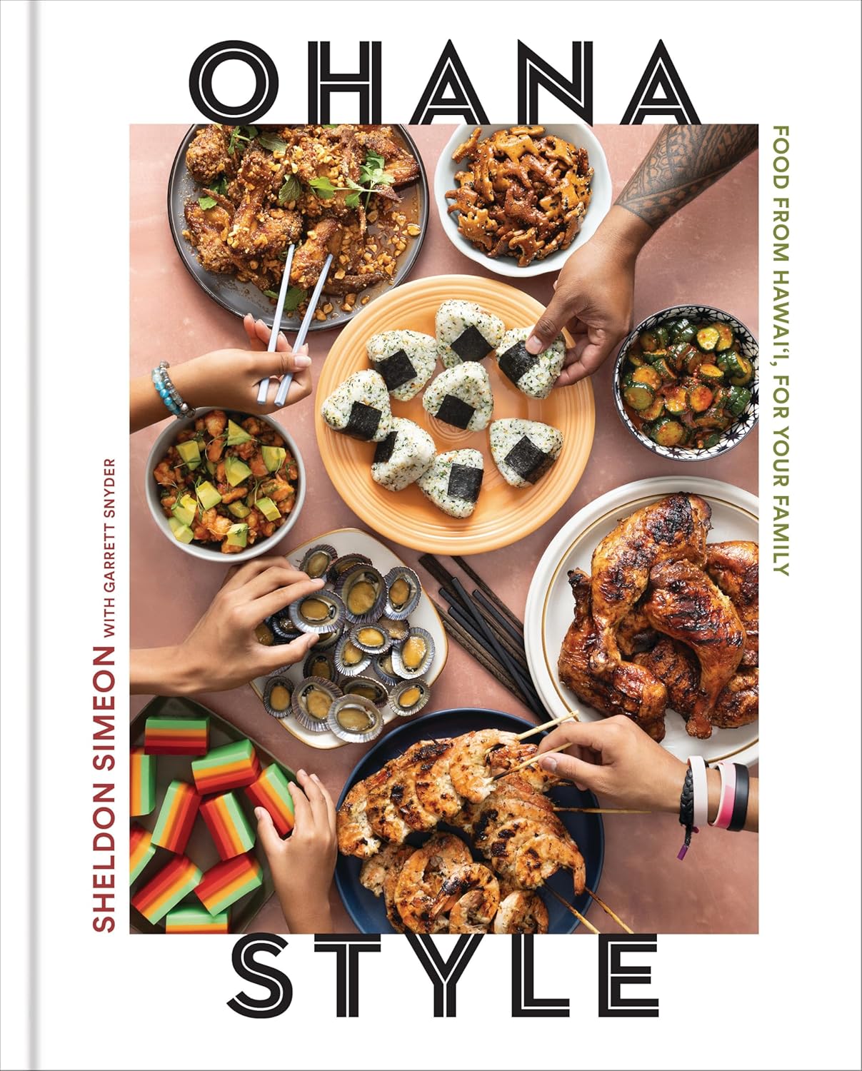 *Pre-order* Ohana Style: Food from Hawai'i, for Your Family (Sheldon Simeon)