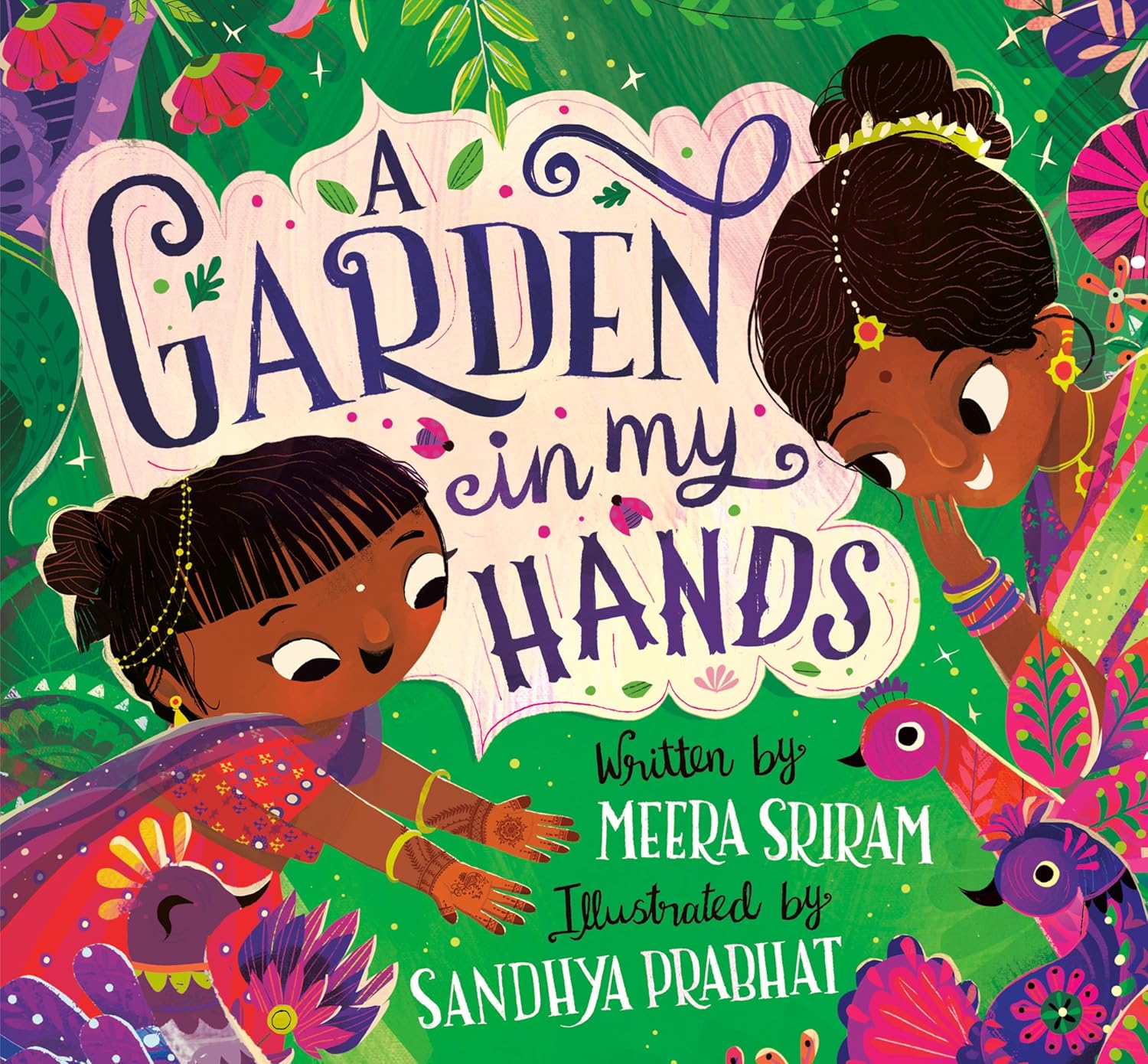 A Garden in My Hands (Meera Sriram, Sandhya Prabhat)
