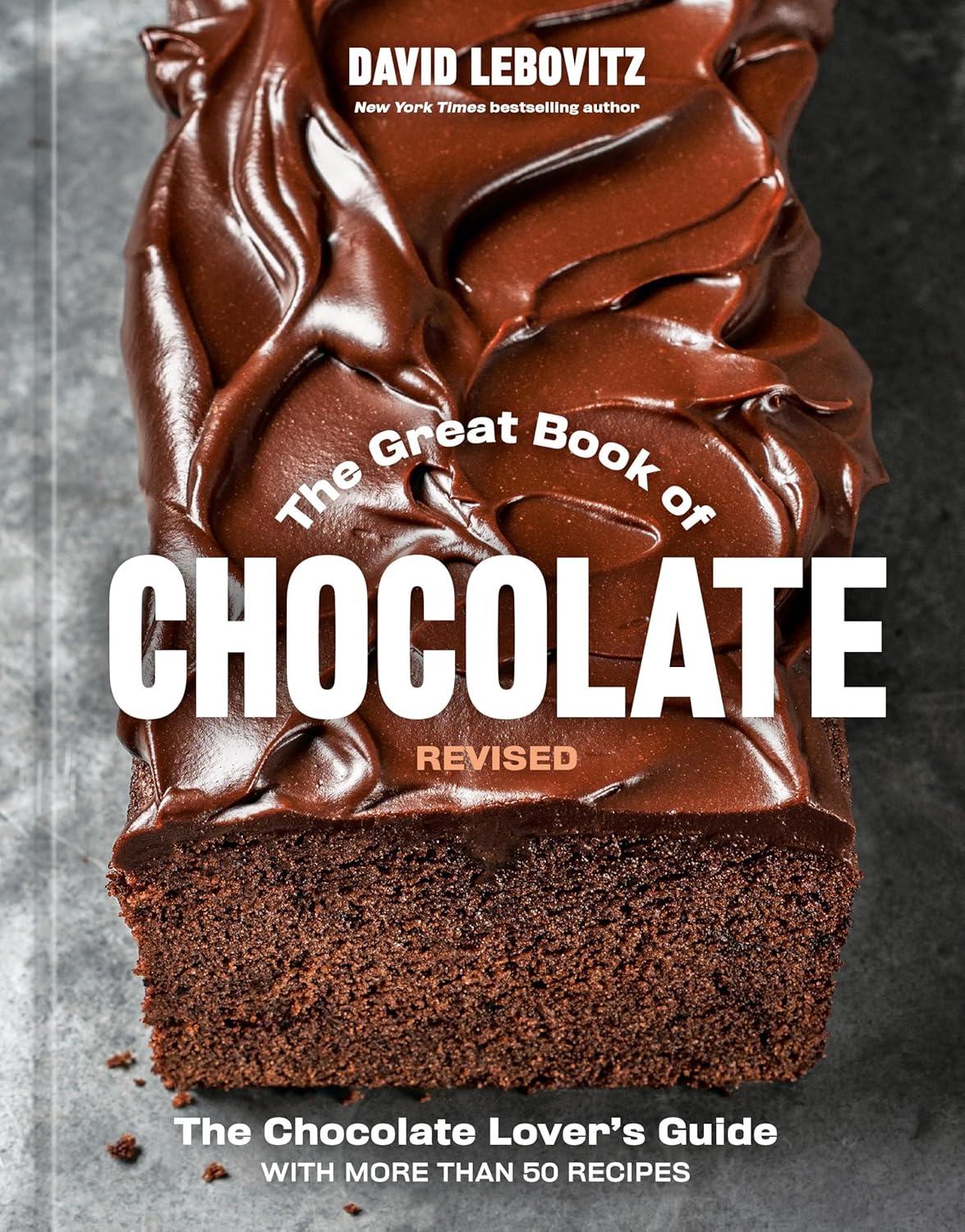 *Pre-Order* The Great Book of Chocolate, Revised: The Chocolate Lover's Guide with More Than 50 Recipes (David Lebovitz )