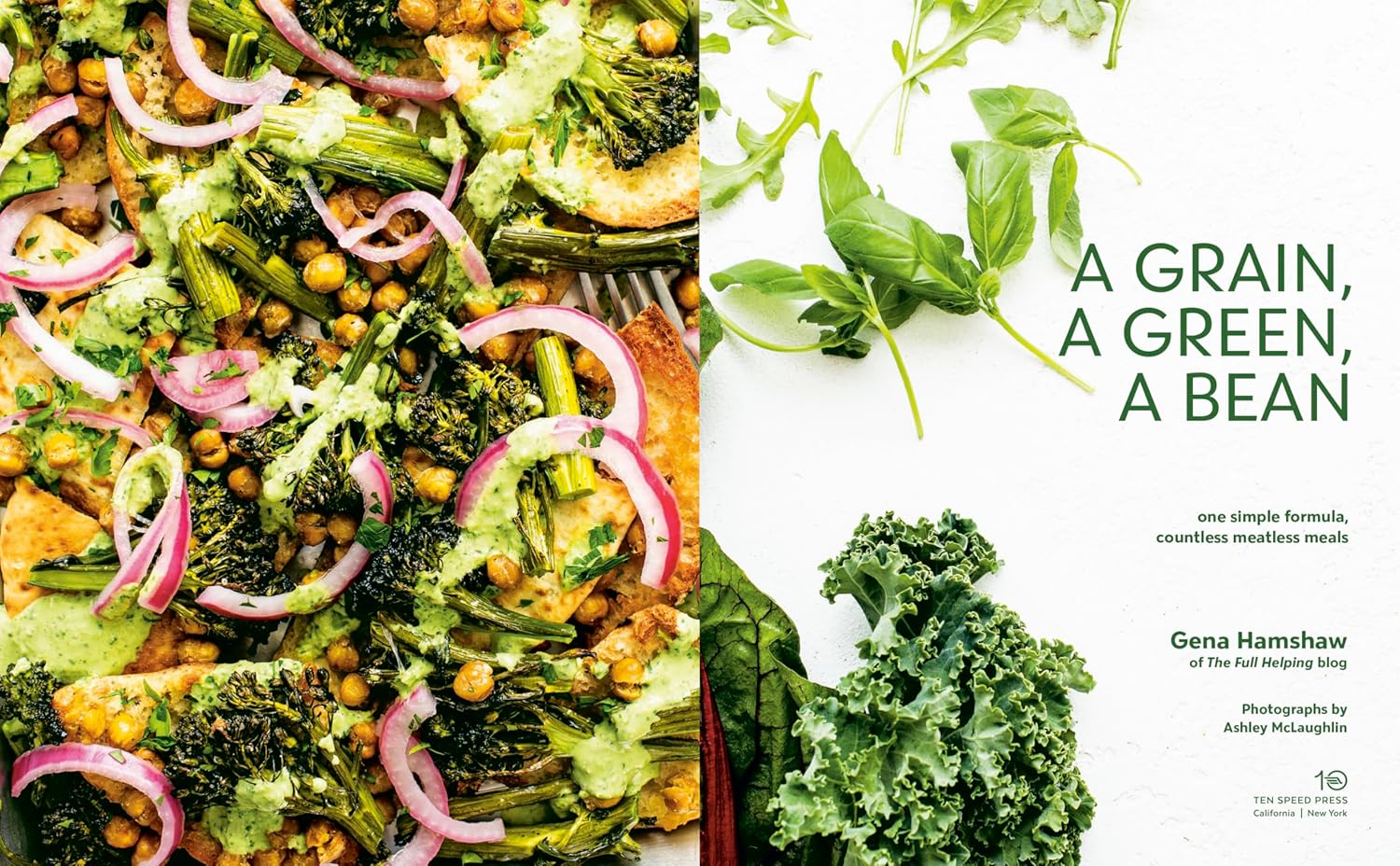 A Grain, a Green, a Bean: One Simple Formula, Countless Meatless Meals (Gena Hamshaw) *Signed*
