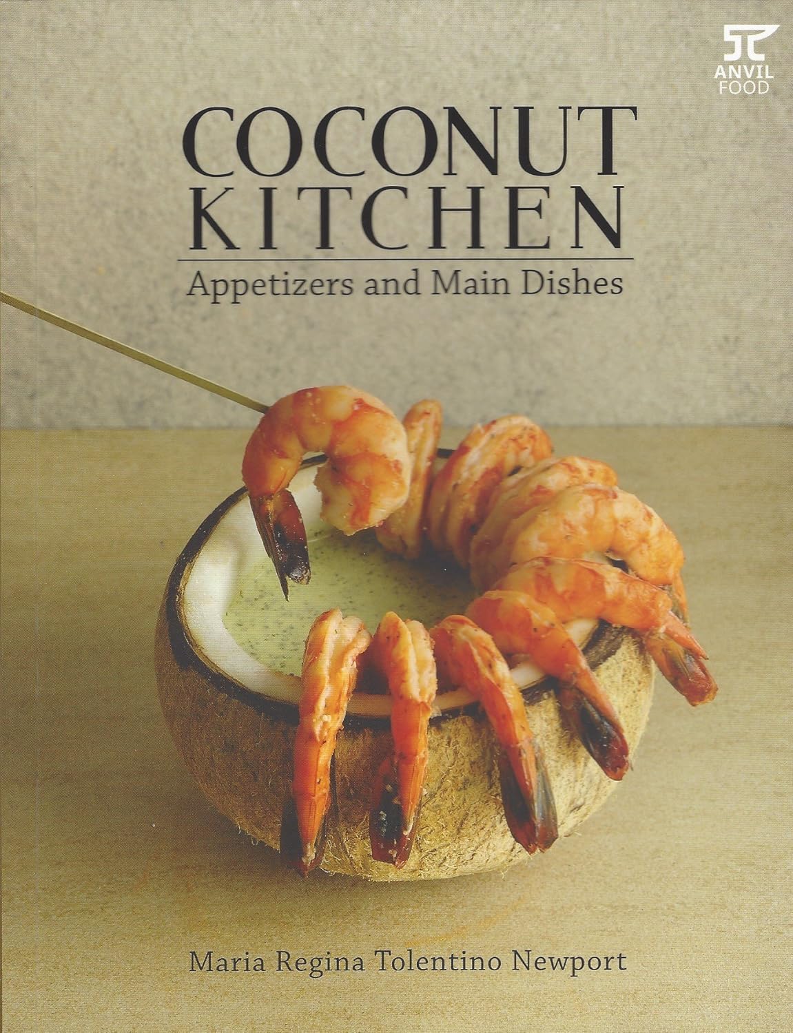 Coconut Kitchen: Appetizers and Main Dishes (Newport, Maria Regina Tolentino)