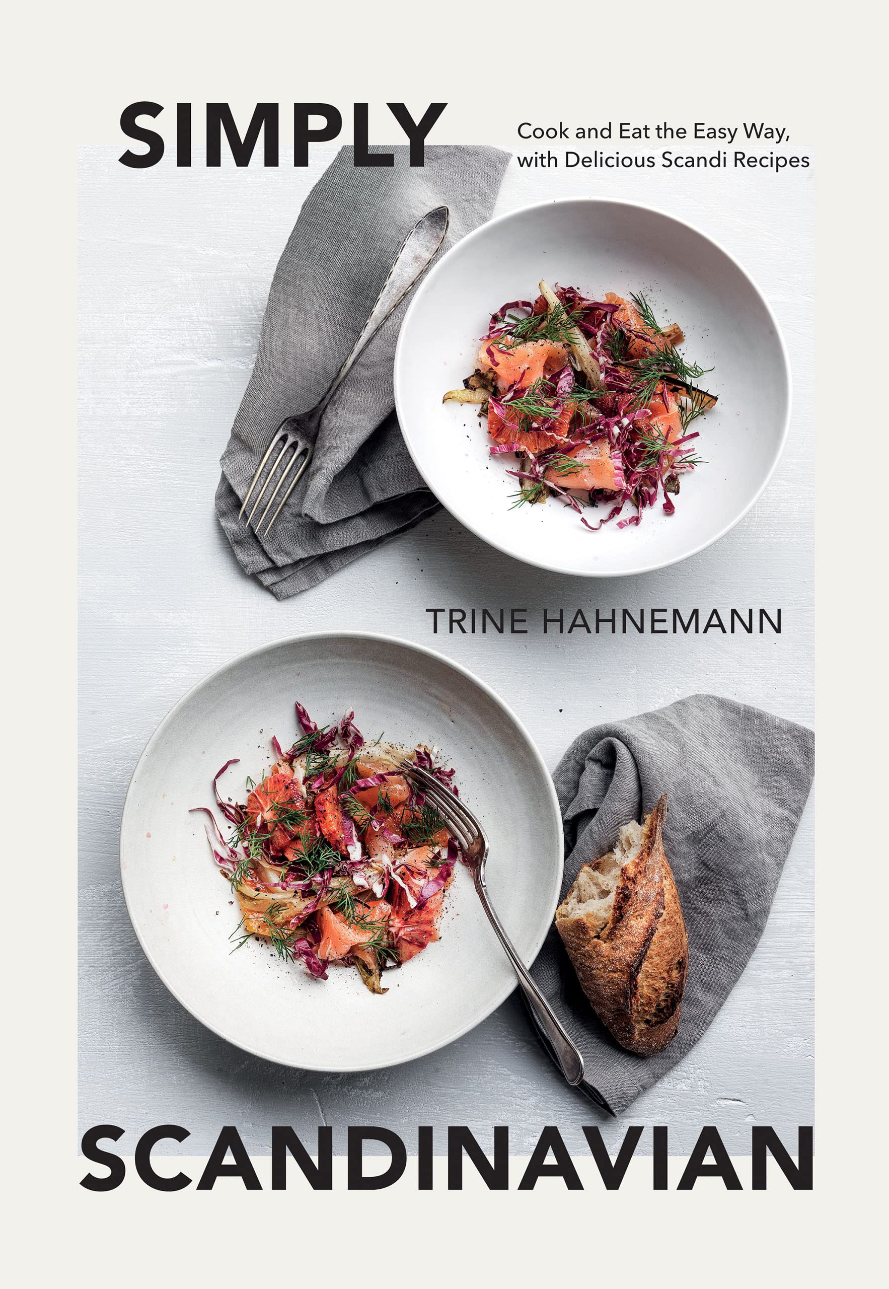 Simply Scandinavian: Cook and Eat the Easy Way, with Delicious Scandi Recipes (Trine Hahnemann)