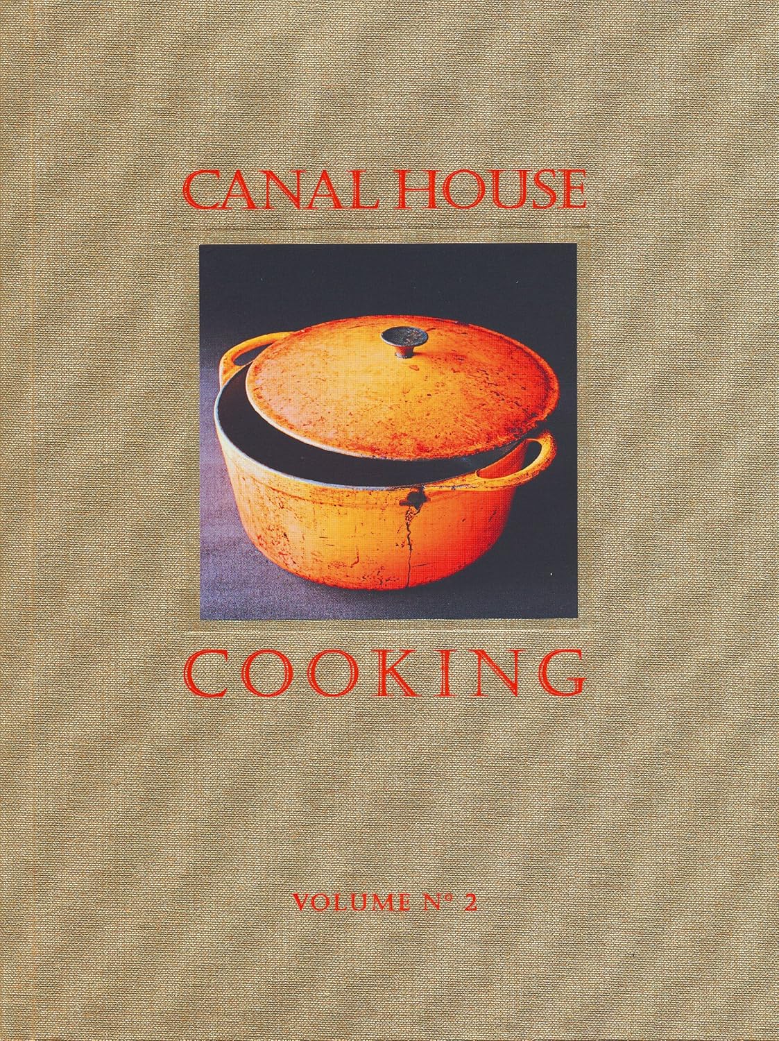 Christopher Hirsheimer and Melissa Hamilton. Canal House Cooking: Volume No. 2