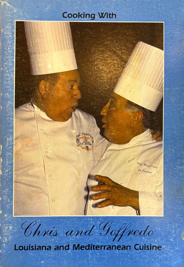 (*NEW ARRIVAL*) (Cajun) Tammy Blair & Tom McNease, eds. Cooking with Chris and Goffredo: Louisiana and Mediterranean Cuisine