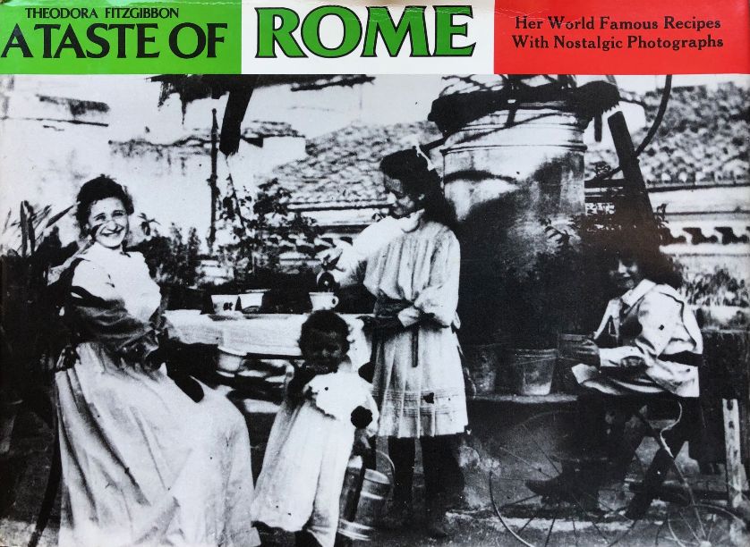 *NEW ARRIVAL* A Taste of Rome: Traditional Food (Theodora Fitzgibbon)