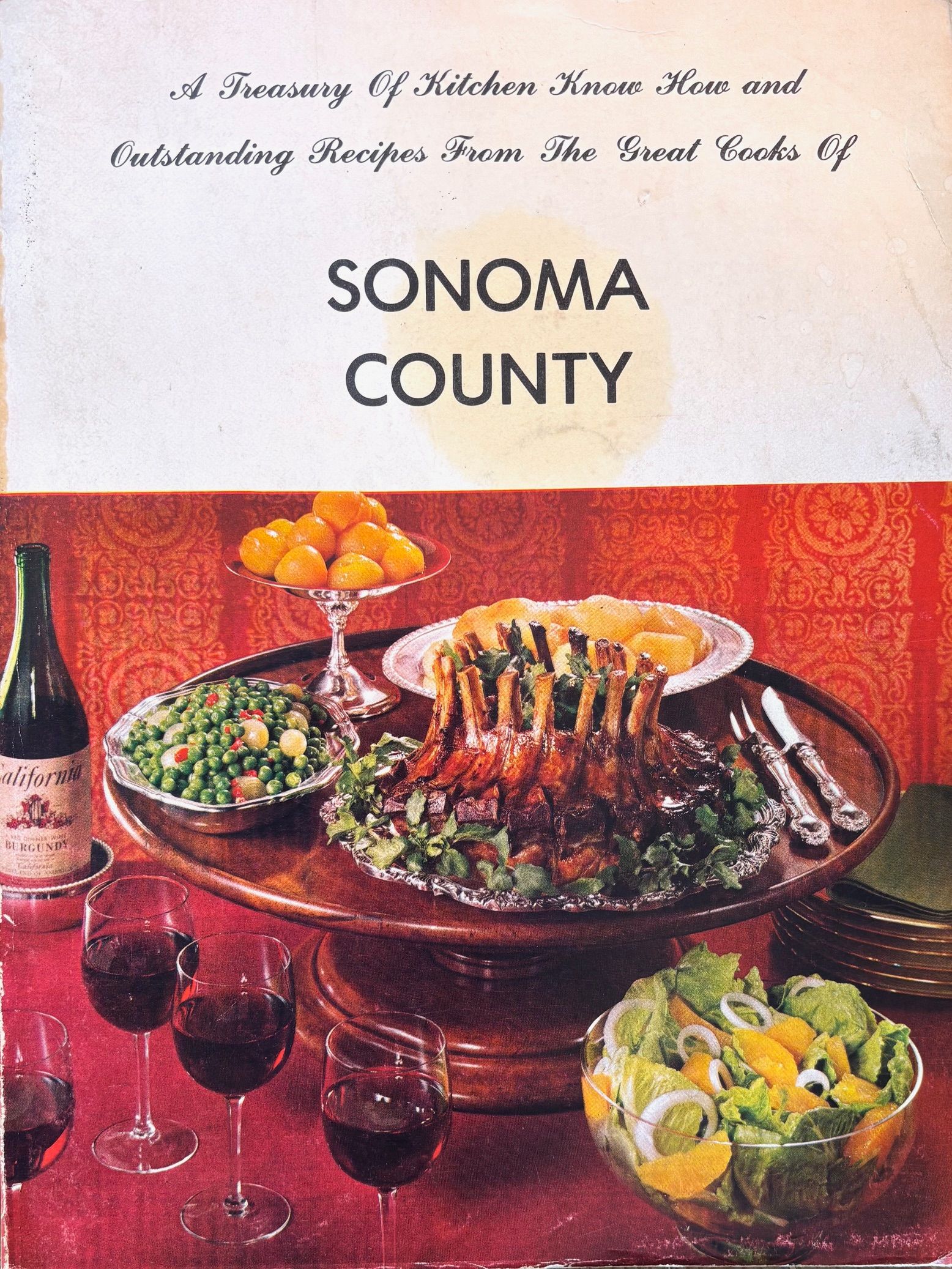 (*NEW ARRIVAL*) (Sonoma) A Treasury of Kitchen Know How and Outstanding Recipes from the Great Chefs of Sonoma County