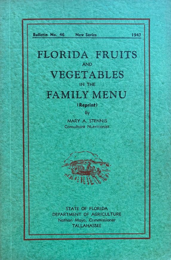 (*NEW ARRIVAL*) (Southern - Florida) Mary Stennis. Florida Fruits and Vegetables in the Family Menu