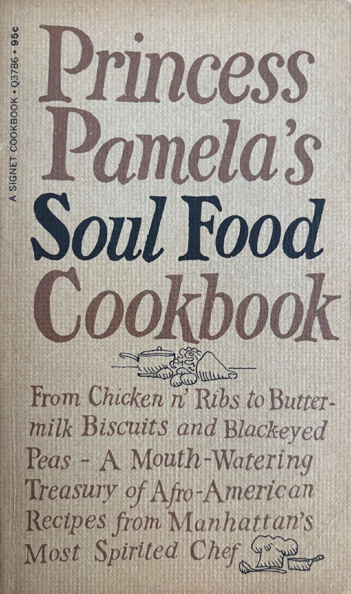 (African American) Pamela Strobel. Princess Pamela's Soul Food Cookbook