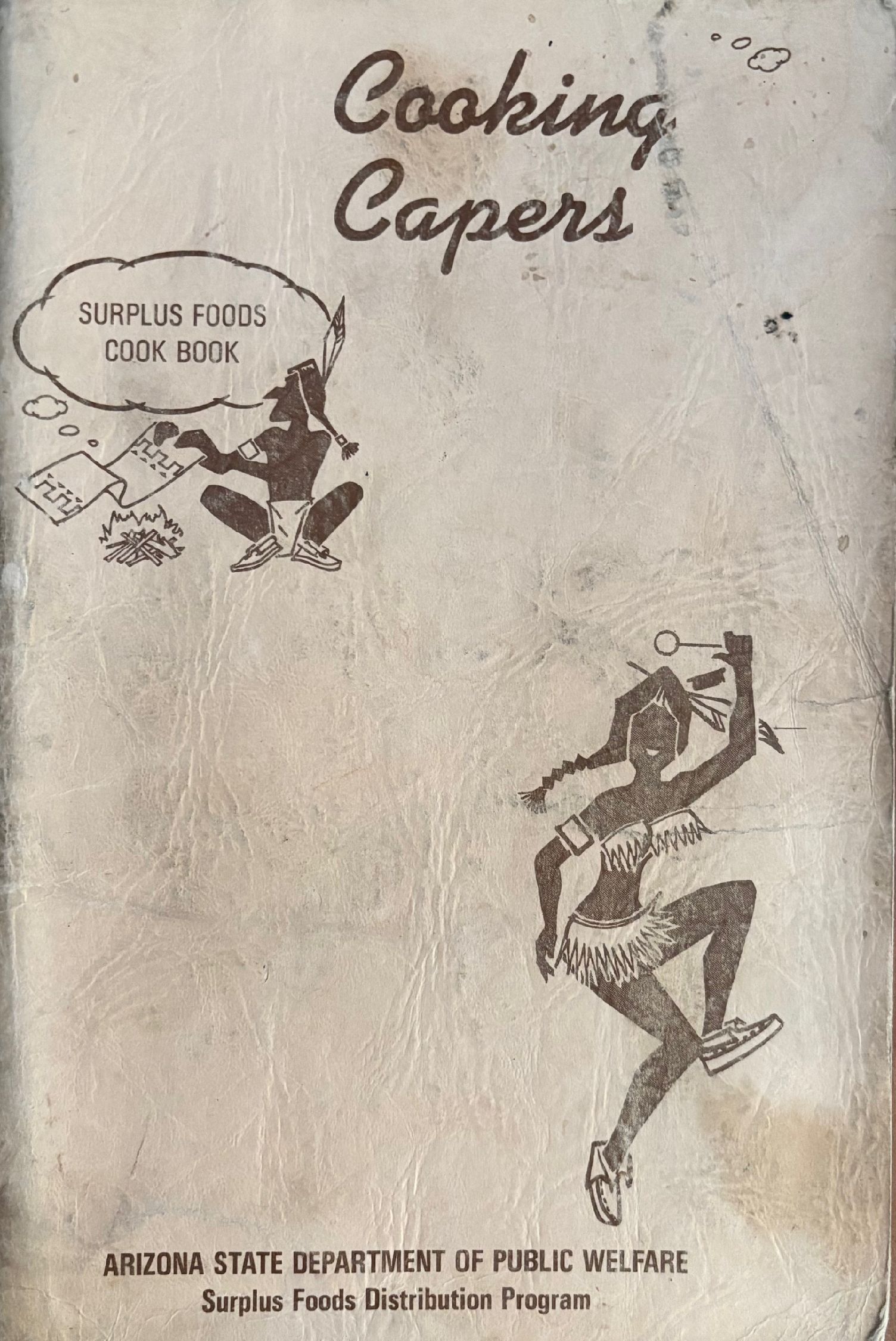 (Native American) Cooking Capers: Surplus Foods Cook Book